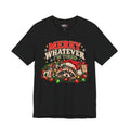 Merry Whatever Raccoon Christmas Shirt | Funny Holiday Tee