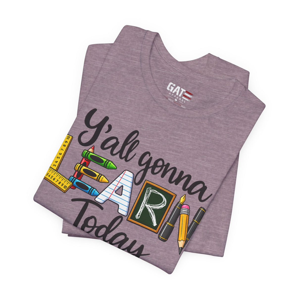 Funny Teacher Shirt – Y’all Gonna Learn Today – product photo
