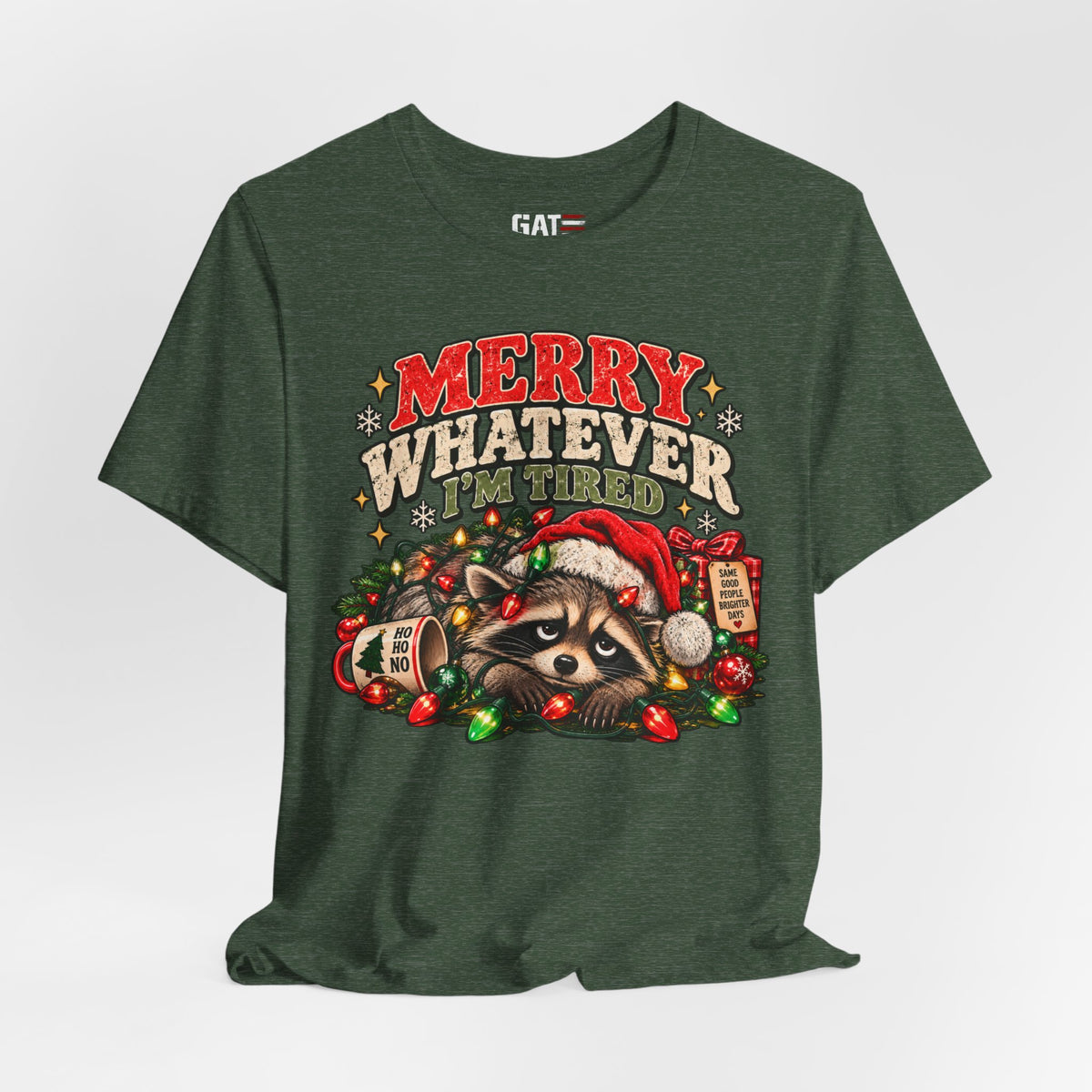 Merry Whatever Raccoon Christmas Shirt | Funny Holiday Tee