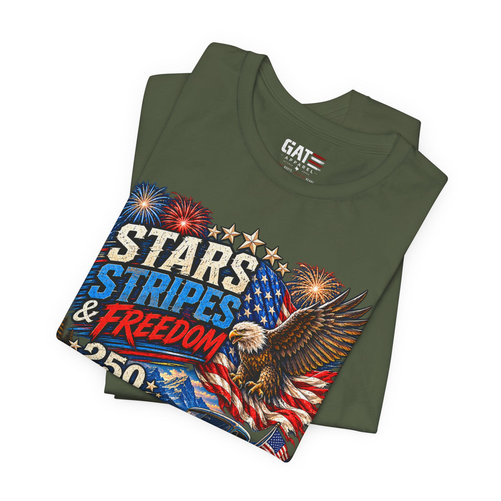 Stars Stripes & Freedom 250th Anniversary Shirt | Patriotic Tee