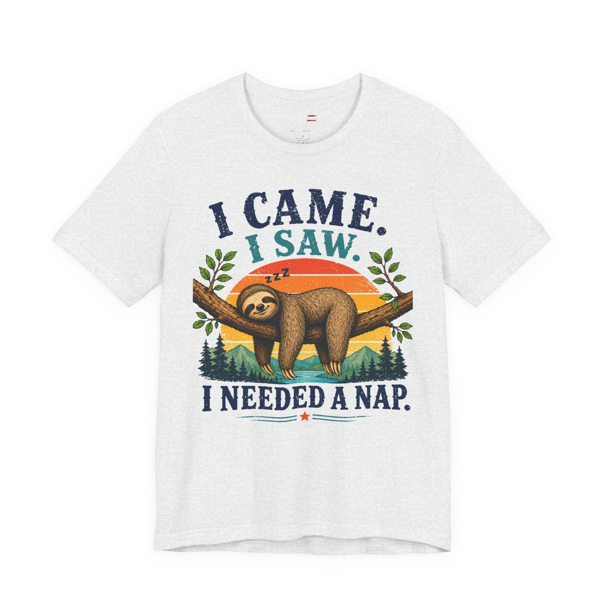 I Came I Saw I Needed a Nap Sloth T‑Shirt