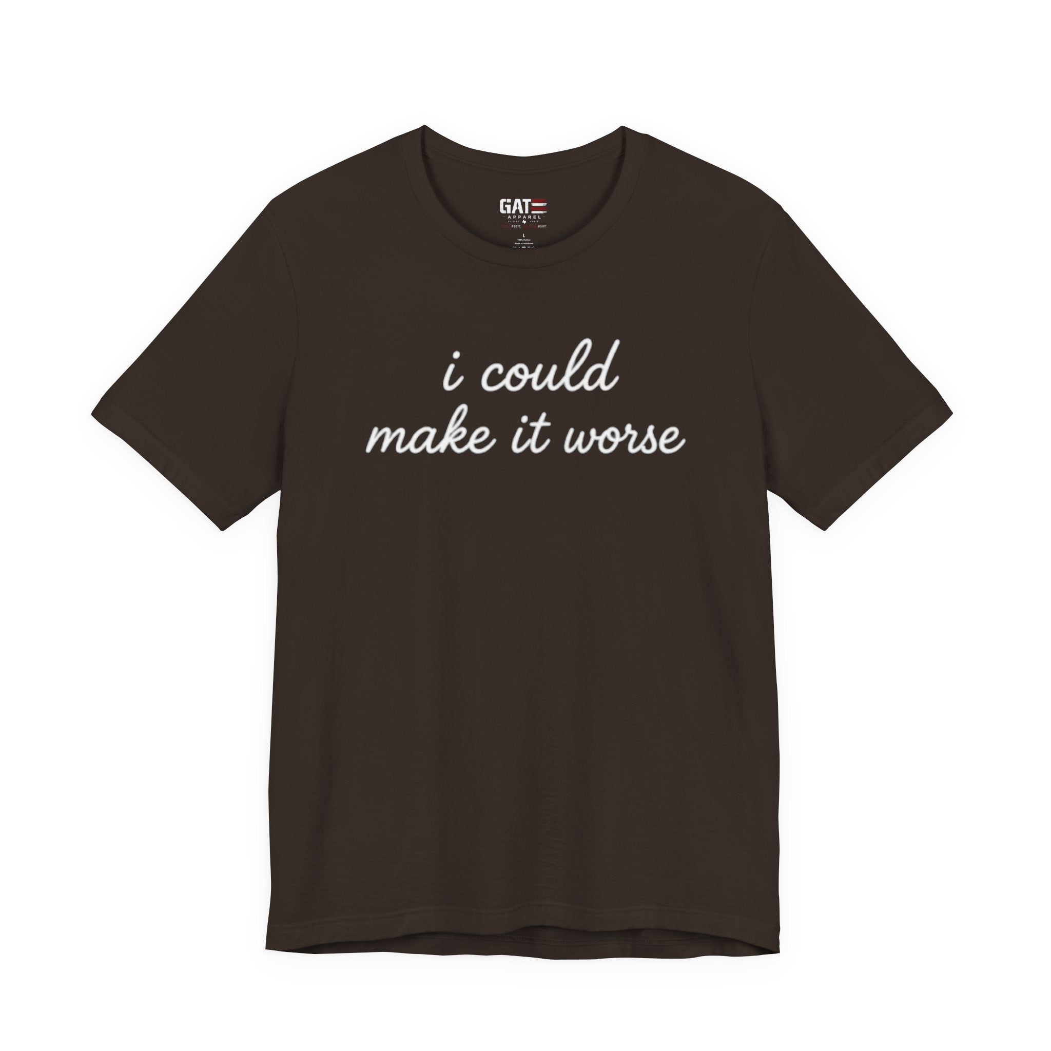 Could Make It Worse Shirt Funny Sarcastic T Shirt Dark Humor Tee Introvert Gift Unisex Graphic Shirt