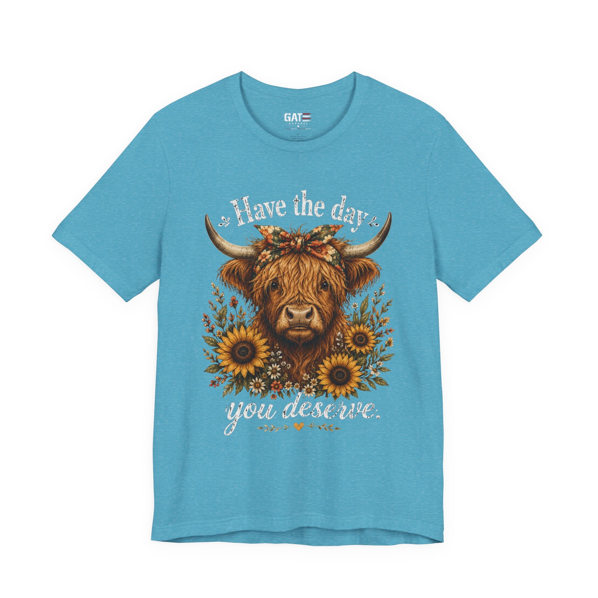 Have the Day You Deserve Highland Cow Shirt, Funny Cowgirl Tee, Western Sunflower Shirt, Sarcastic Country Graphic Gift
