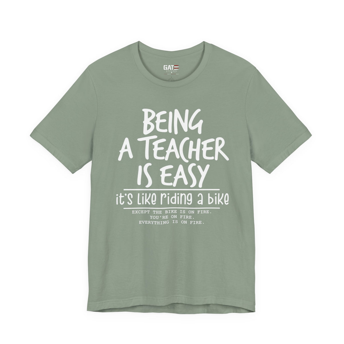 Teacher T-Shirt "Being a Teacher Is Easy" Humorous Quote Tee