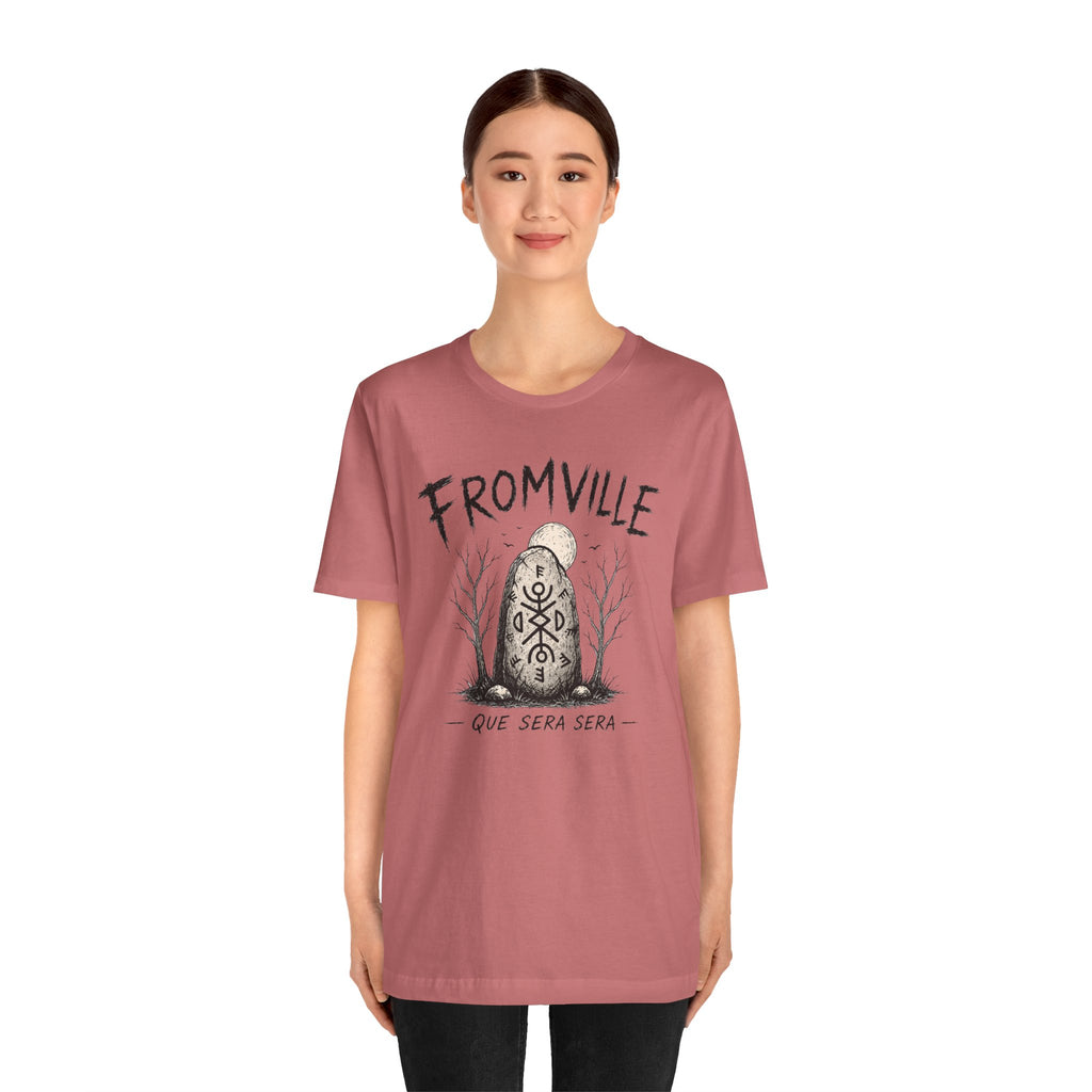 Fromville| Talisman| 'Que Sera Sera' Graphic T-Shirt