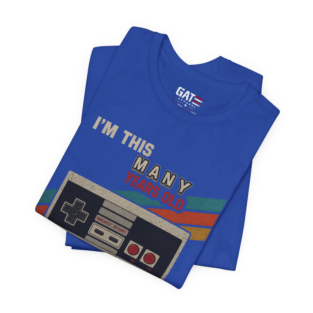 Retro Gaming Birthday Shirt, Gamer Gift for Men, I'm This Many Years Old Tee, 80s 90s Video Game Shirt, Classic Gamer Gift