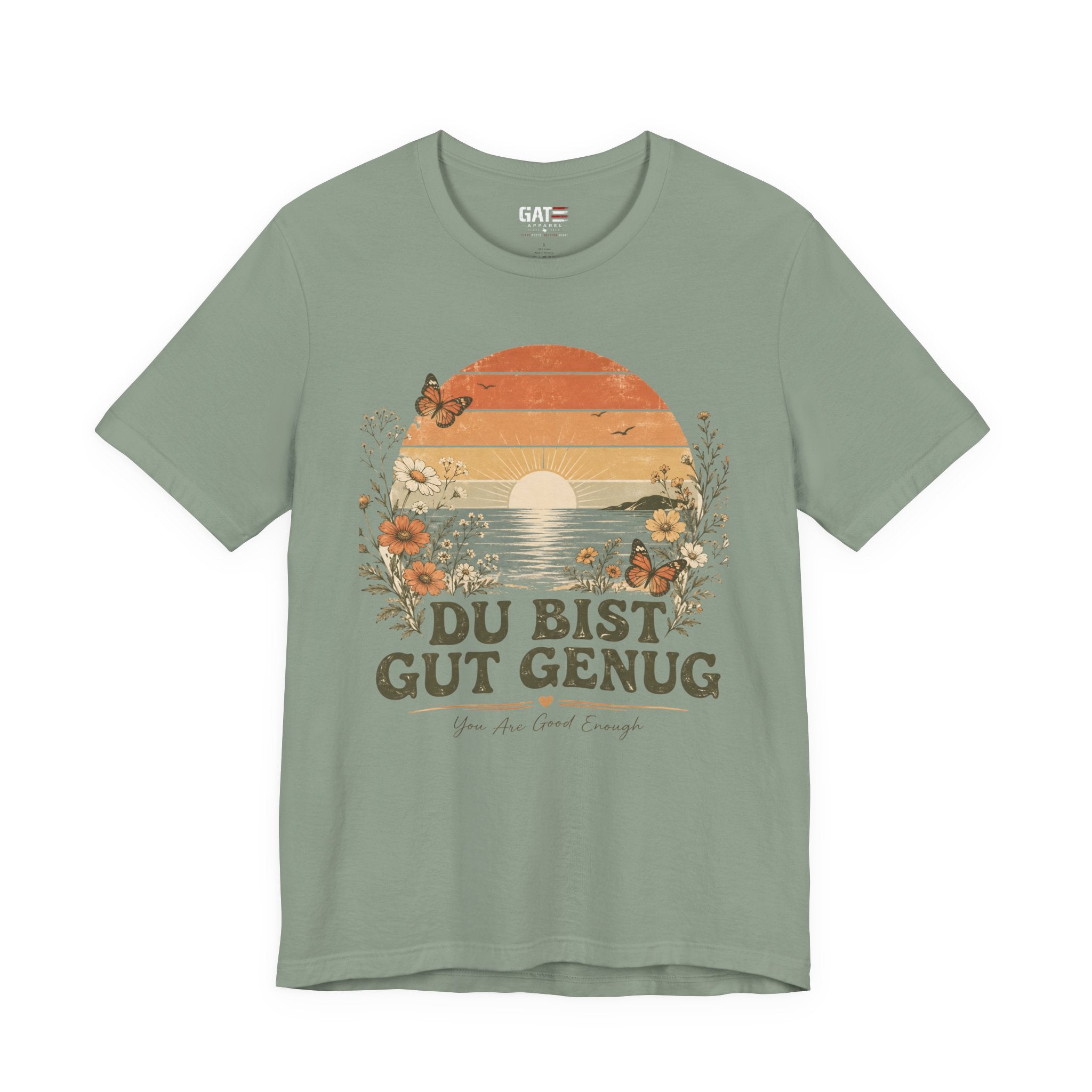 Du Bist Gut Genug Shirt, Viral German Meme Tee, You Are Good Enough Shirt, Butterfly Floral Sunset Aesthetic Tee