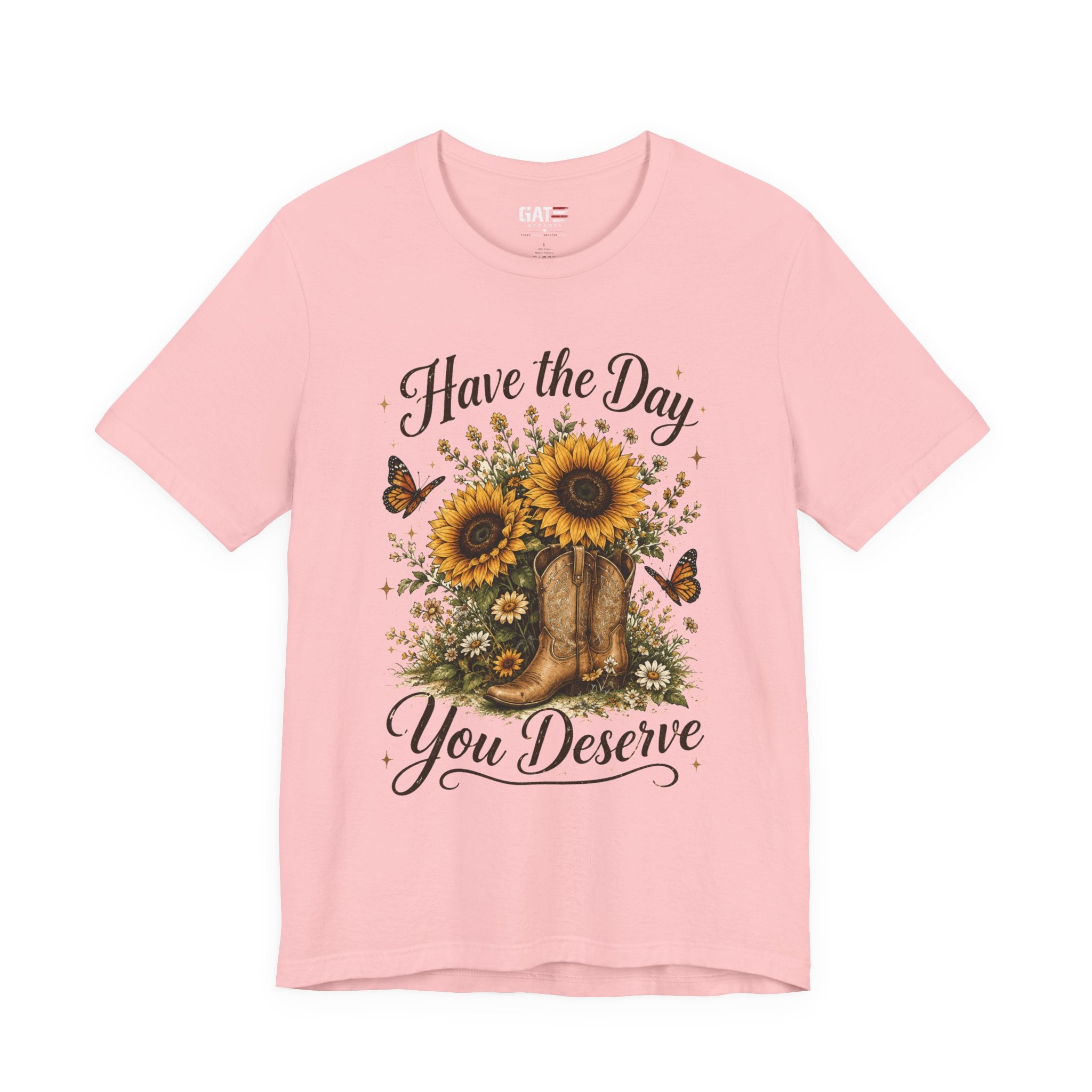Have the Day You Deserve Sunflower Shirt, Funny Western Cowgirl Tee, Floral Cowboy Boot Shirt, Sarcastic Country Graphic Tee