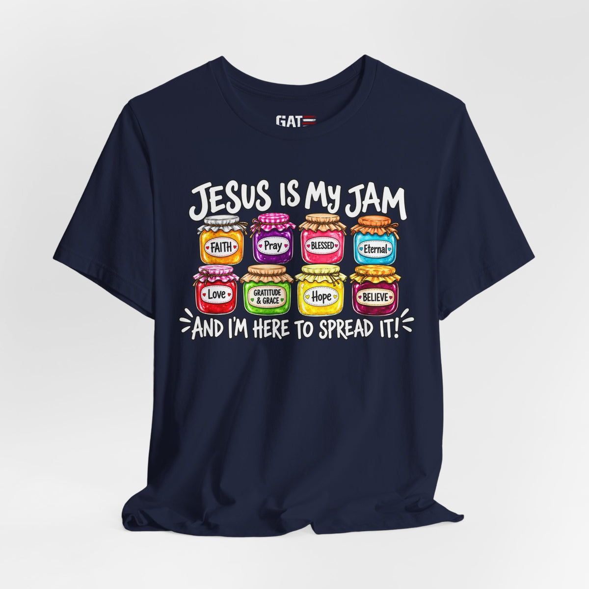 Jesus Is My Jam T-Shirt — Faith Jam Jars Graphic Tee