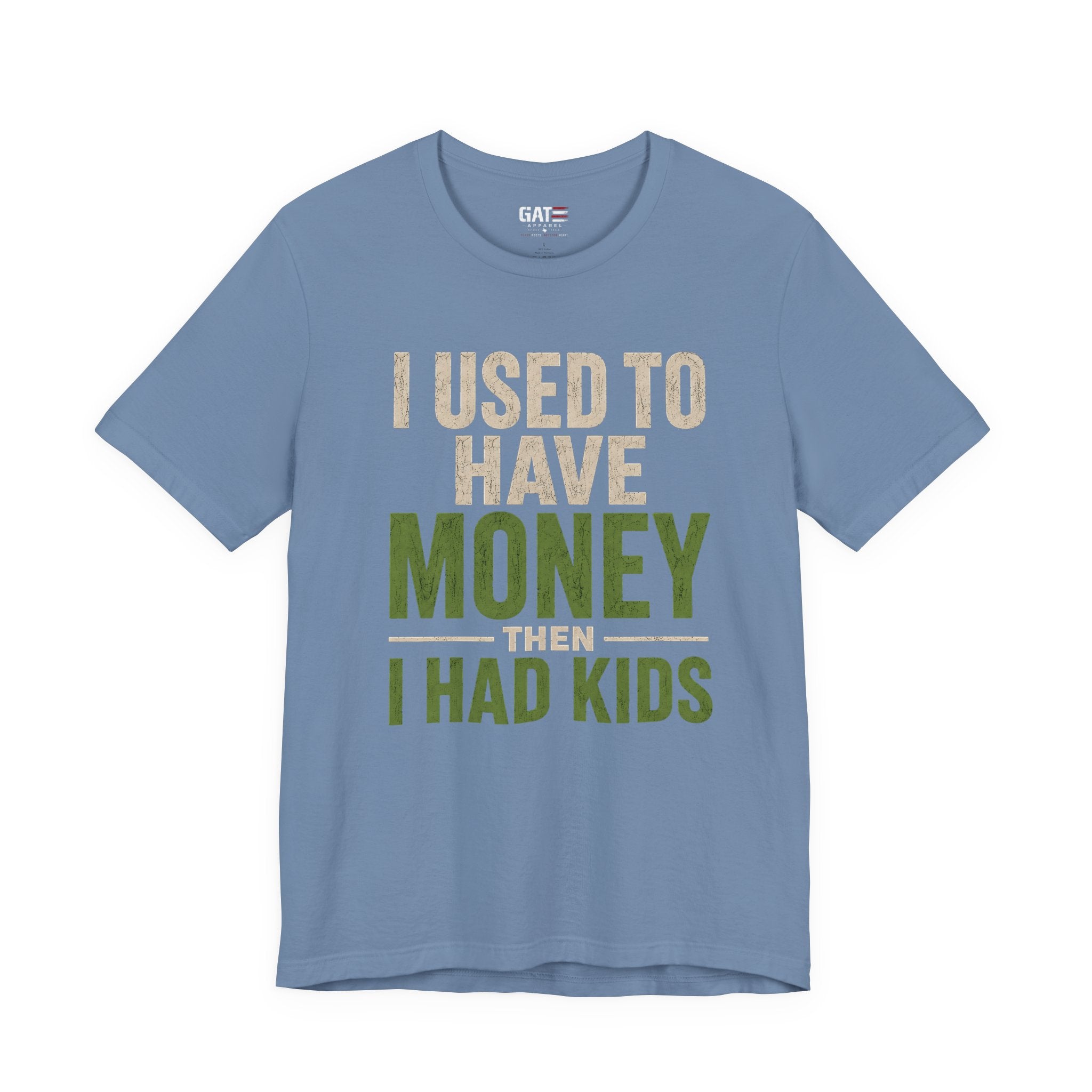 I Used To Have Money Then I Had Kids Shirt, Funny Parent Tee, Mom Life Shirt, Dad Humor Gift, Parenting Shirt, Mother's Day Tee