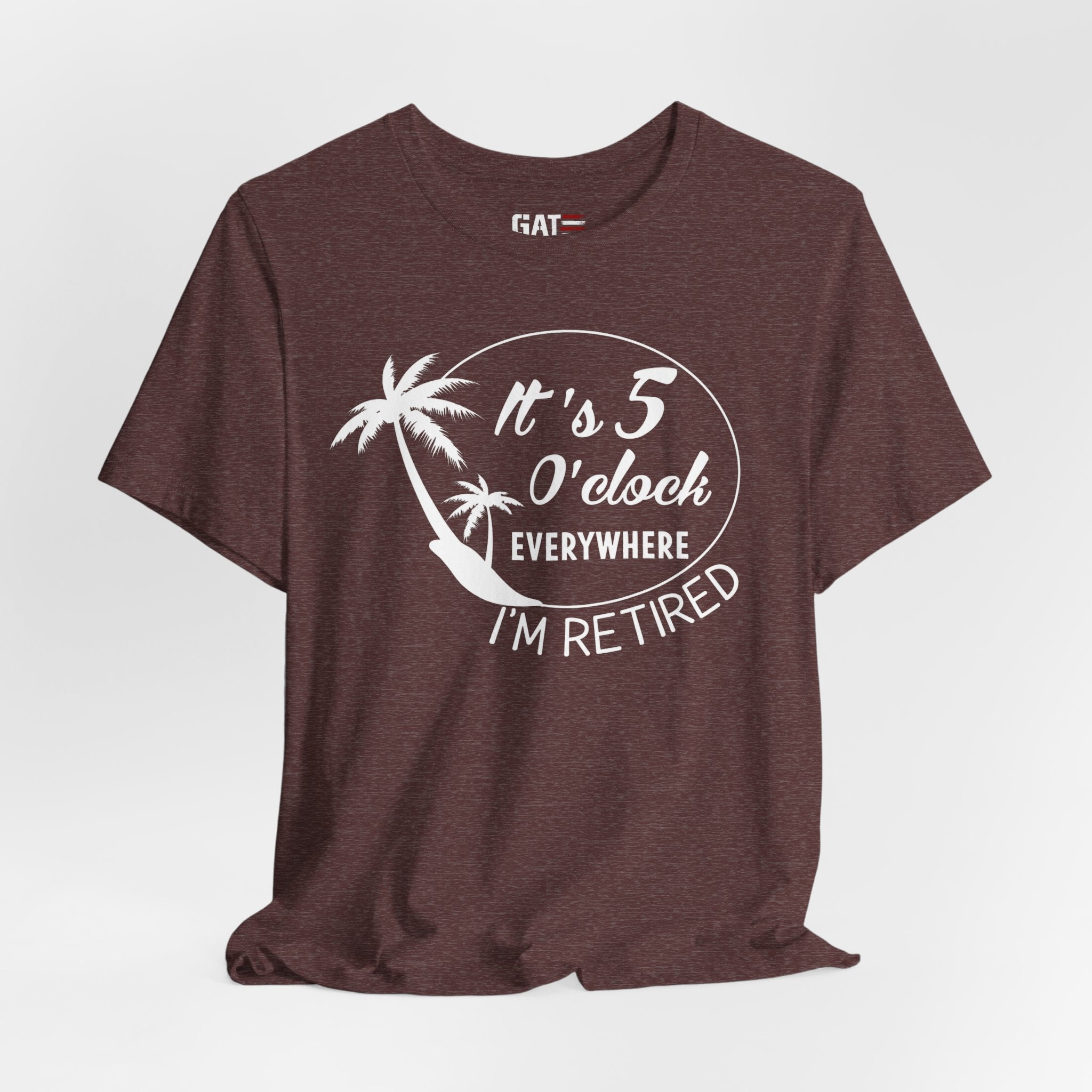 Retired Vibes Tee – "It's 5 O'Clock Everywhere I'm Retired" Palm Tree T-Shirt