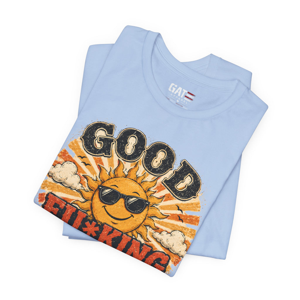 Good Fu*king Morning Shirt, Funny Sarcastic T Shirt, Retro Sunrise Tee, Coffee Lover Gift, Morning Person Humor Tee