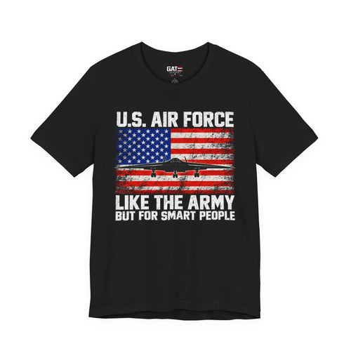Air Force "Like the Army But for Smart People" T-Shirt