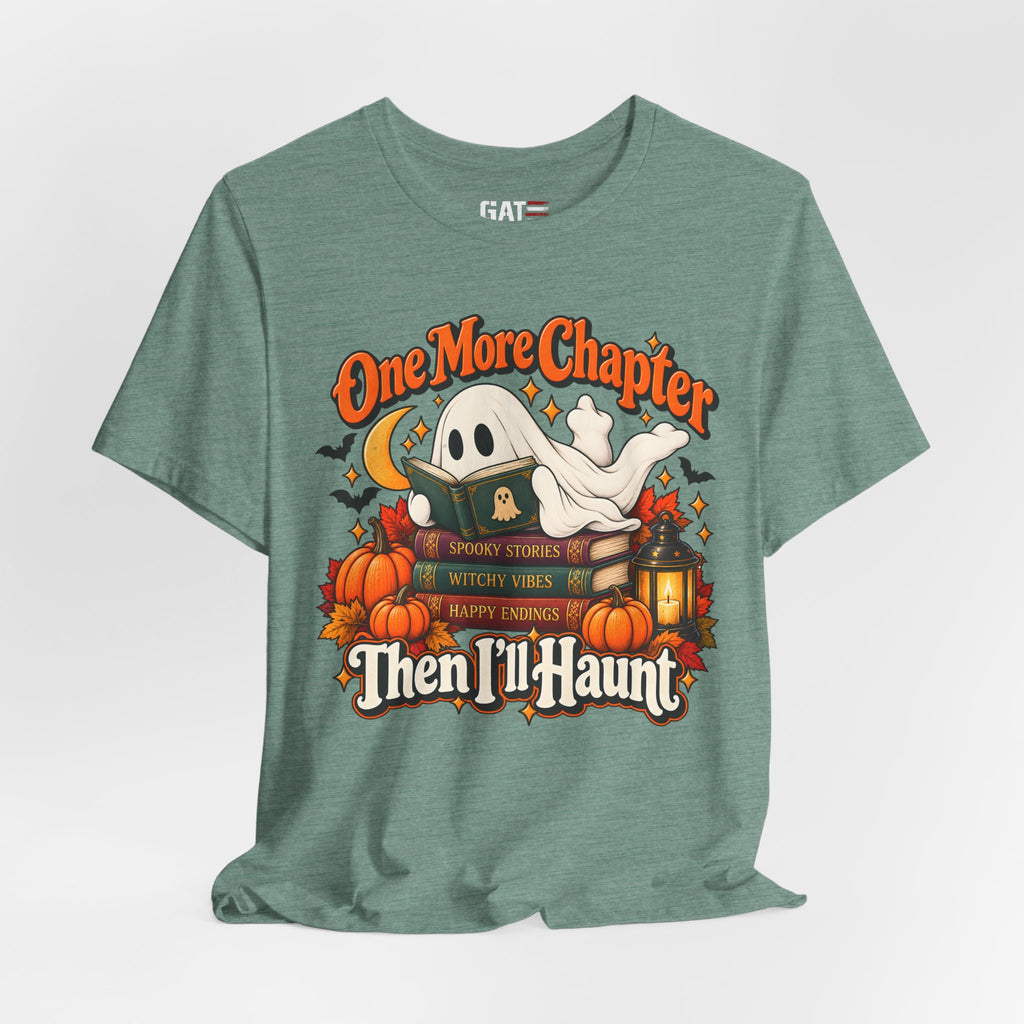 One More Chapter Then I'll Haunt Shirt | Halloween Book Tee
