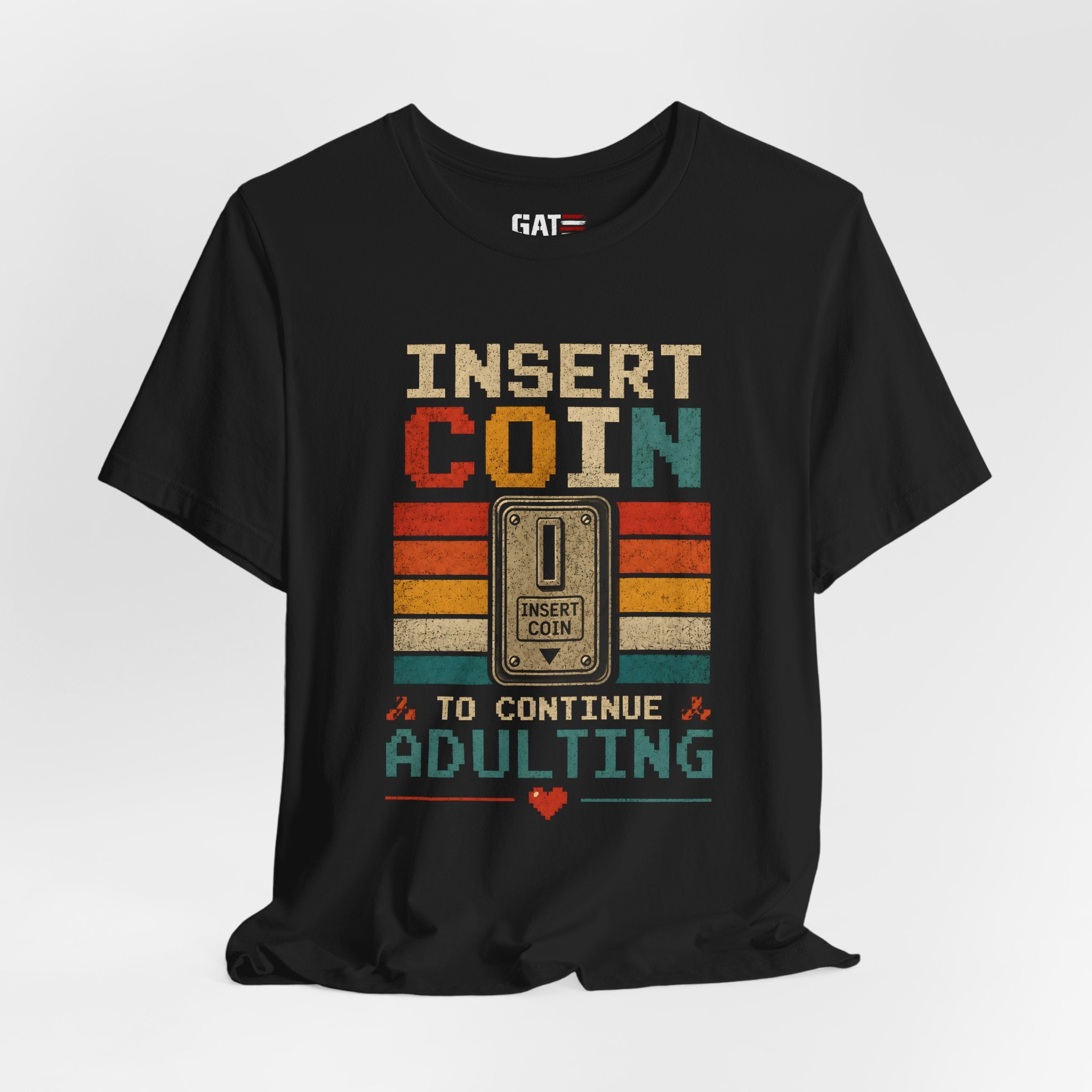Insert Coin to Continue Adulting Shirt, Retro Gamer T-Shirt, Funny Gaming Tee, Video Game Gift for Gamers, Nerd Gift
