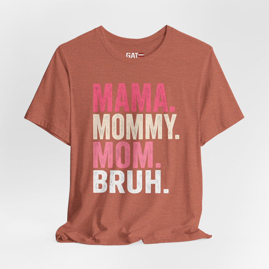 Mama Mommy Mom Bruh Shirt, Funny Mom Life Tee, Trendy Mother Graphic T Shirt, Gen Alpha Mom Gift, Cute Mother's Day Shirt