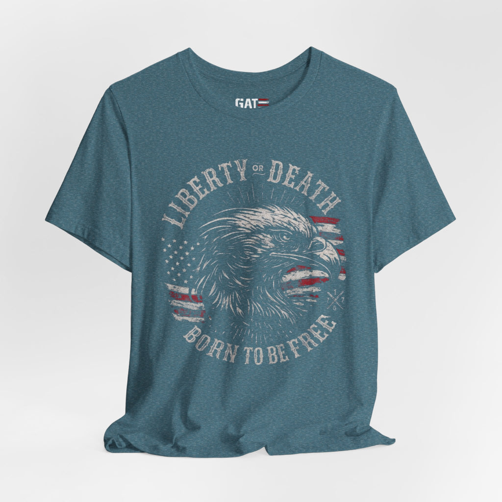 Liberty or Death Shirt, Born to Be Free Patriotic Eagle Tee, 1776 American Flag Shirt, USA Freedom Graphic T-Shirt, Veteran Gift