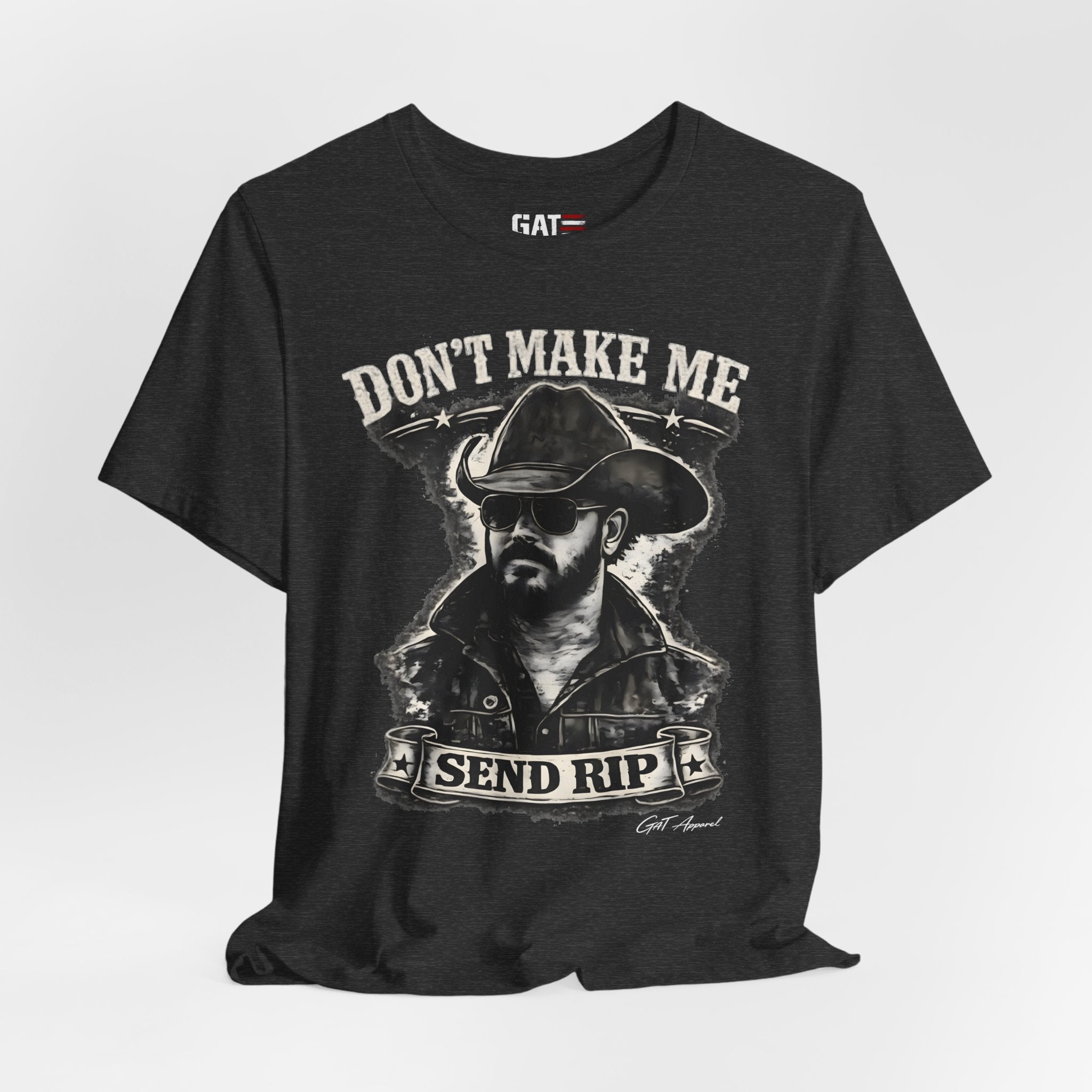 Don't Make Me Send Rip Shirt | Dutton Ranch | Yellowstone Inspired Graphic T-Shirt
