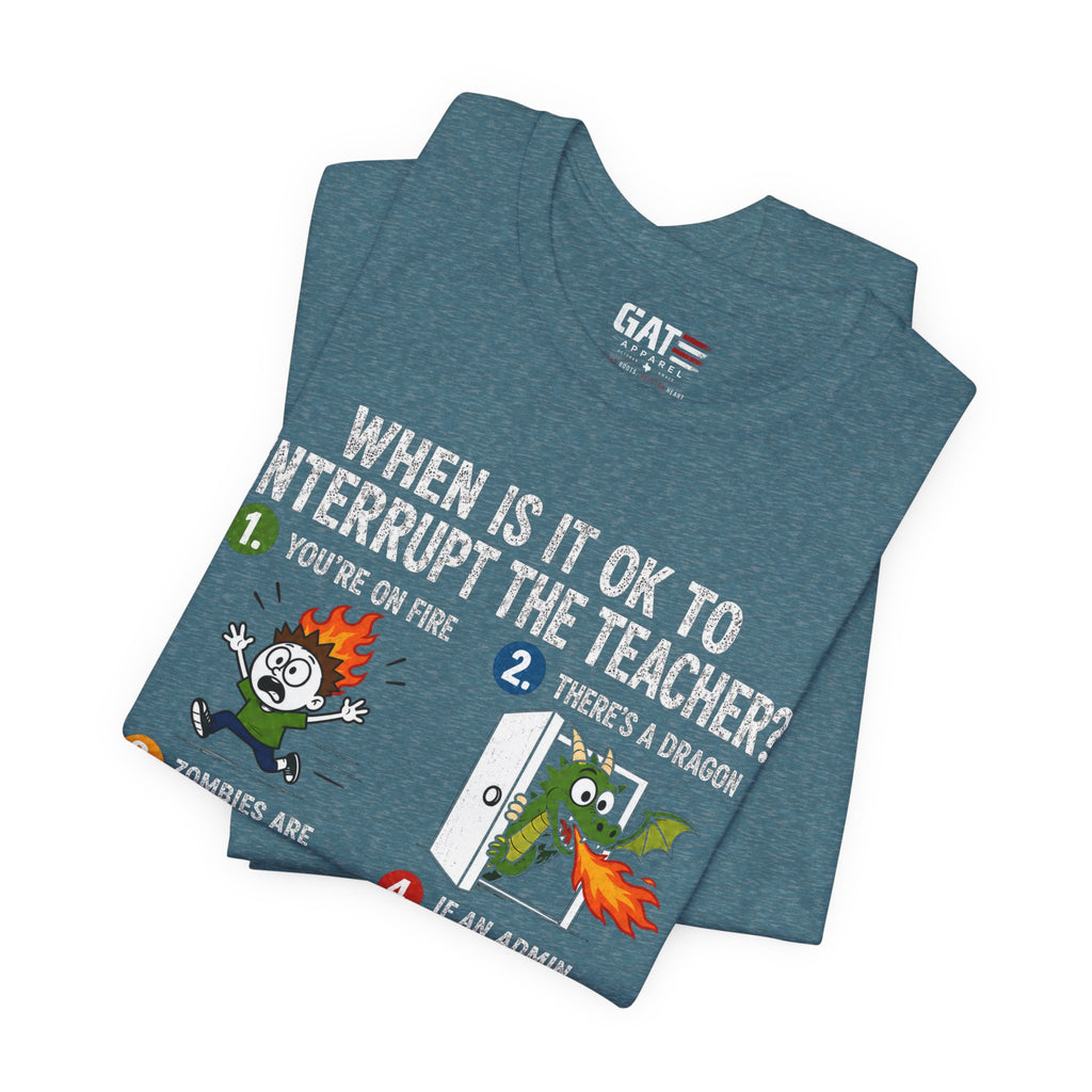 Funny Teacher Shirt, Teacher Humor Tee, Teacher Appreciation Gift, Back to School Shirt, Classroom Humor Gift for Teachers