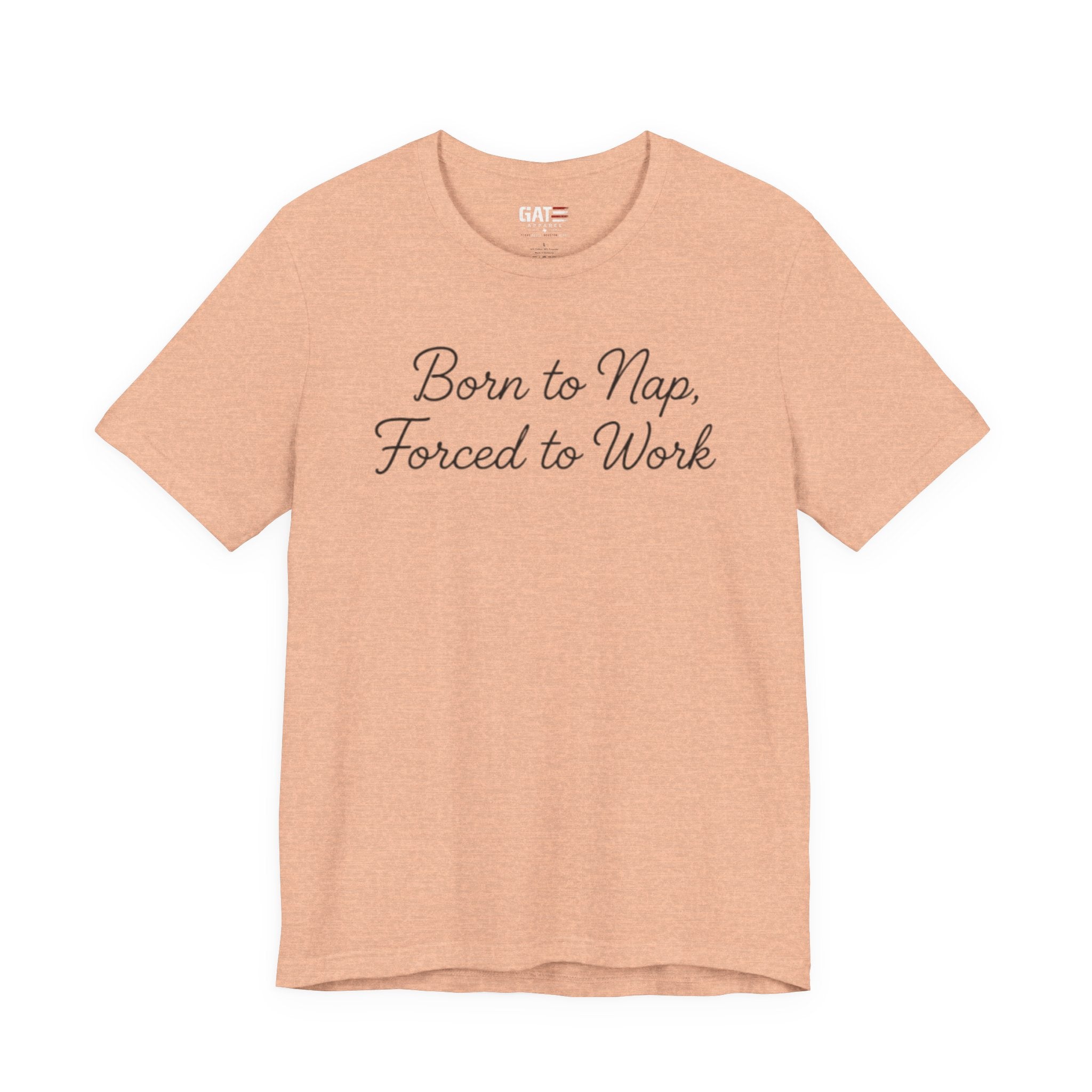 Born to Nap Forced to Work Shirt, Funny Tired Tee, Introvert Humor Shirt, Sarcastic Graphic Tee, Gift for Coworkers