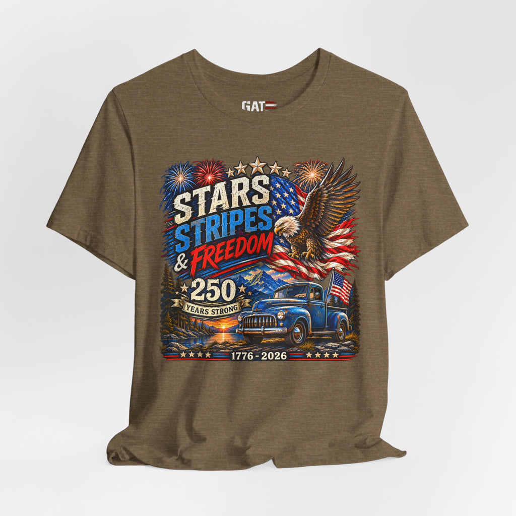 Stars Stripes & Freedom 250th Anniversary Shirt | Patriotic Tee
