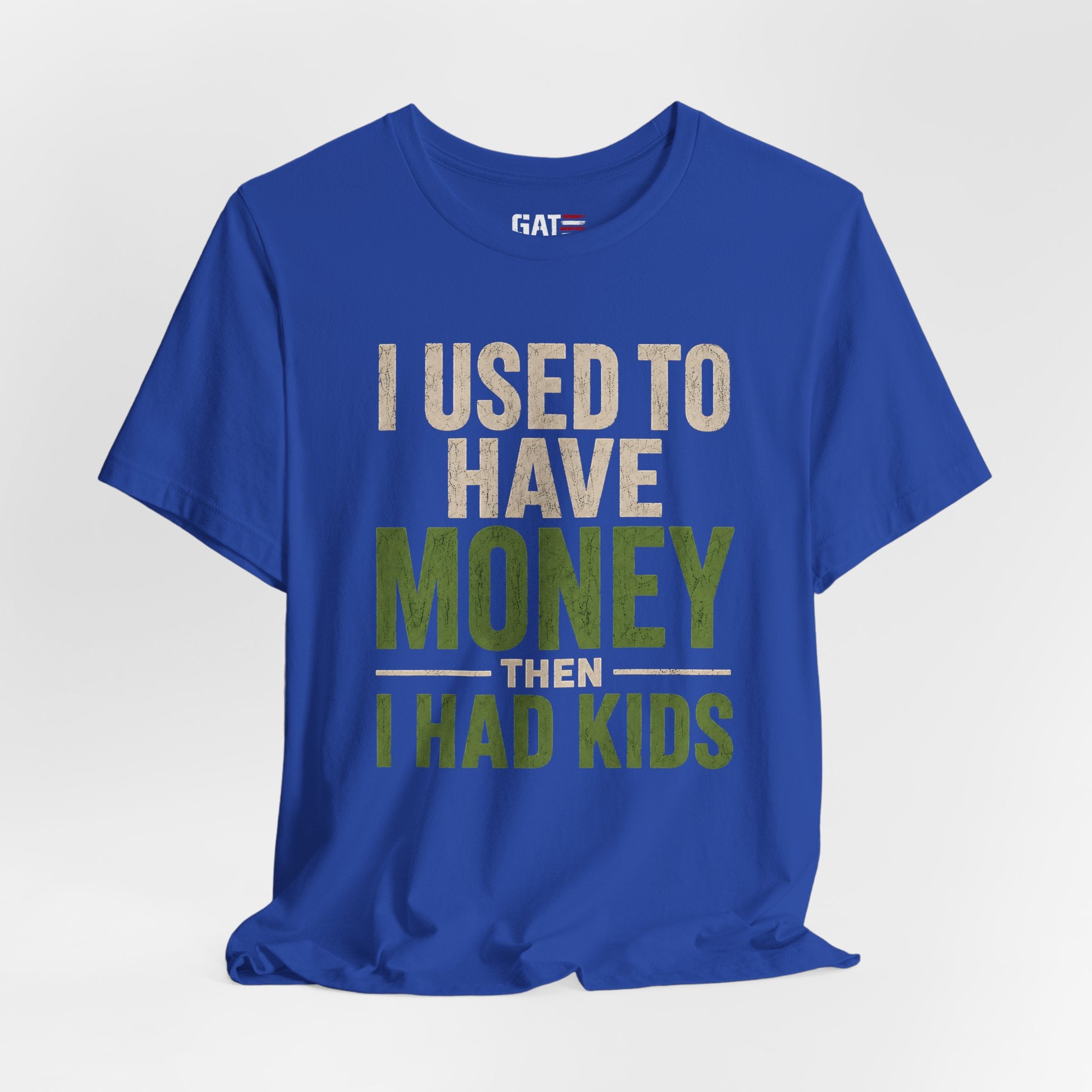 I Used To Have Money Then I Had Kids Shirt, Funny Parent Tee, Mom Life Shirt, Dad Humor Gift, Parenting Shirt, Mother's Day Tee