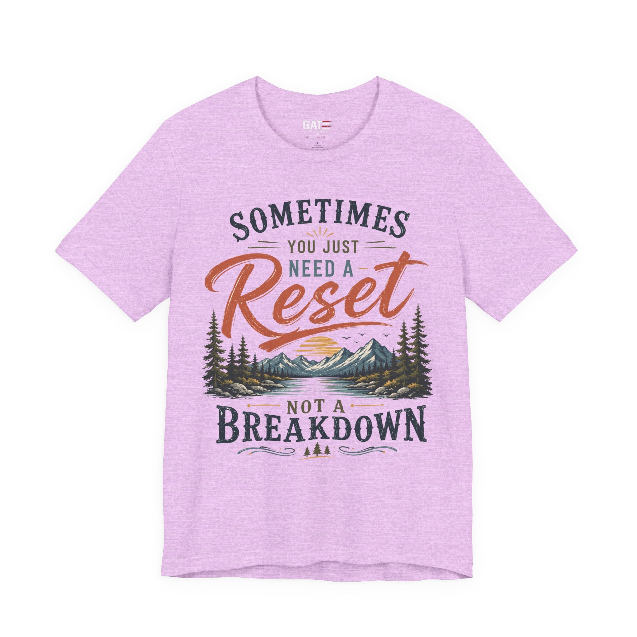 Reset Not Breakdown T-Shirt — Inspirational Mountain Graphic Tee