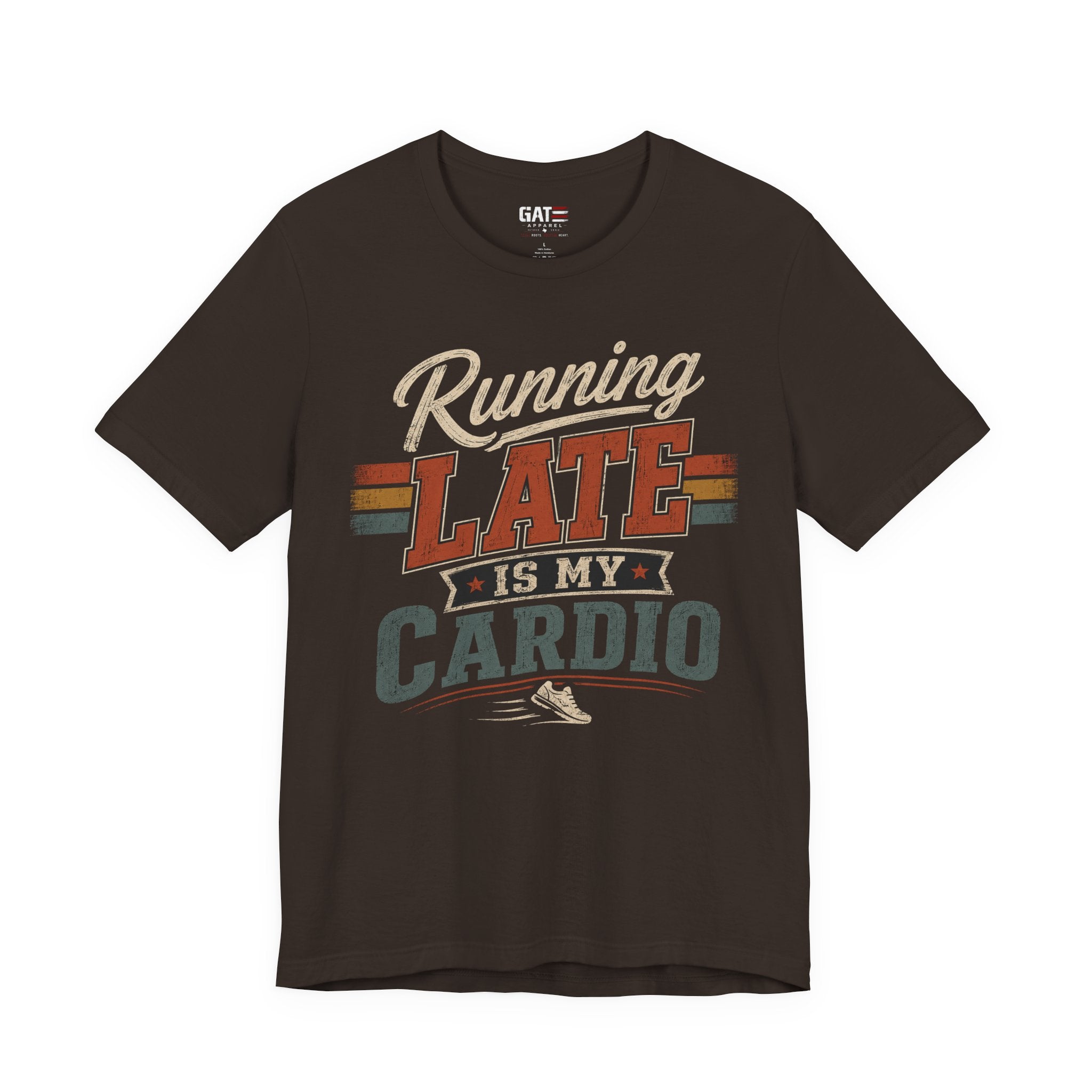 Running Late Is My Cardio T-Shirt — Funny Fitness Running Tee