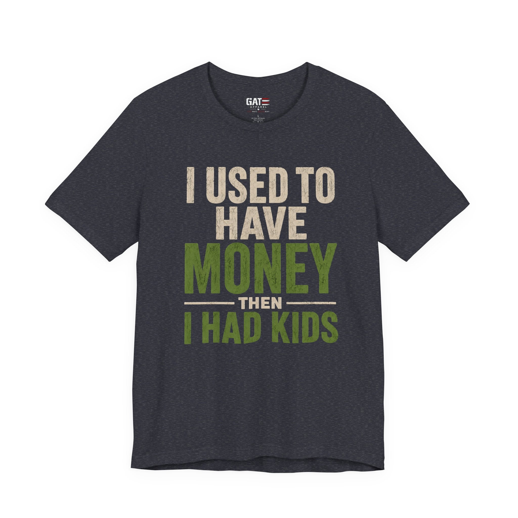 I Used To Have Money Then I Had Kids Shirt, Funny Parent Tee, Mom Life Shirt, Dad Humor Gift, Parenting Shirt, Mother's Day Tee