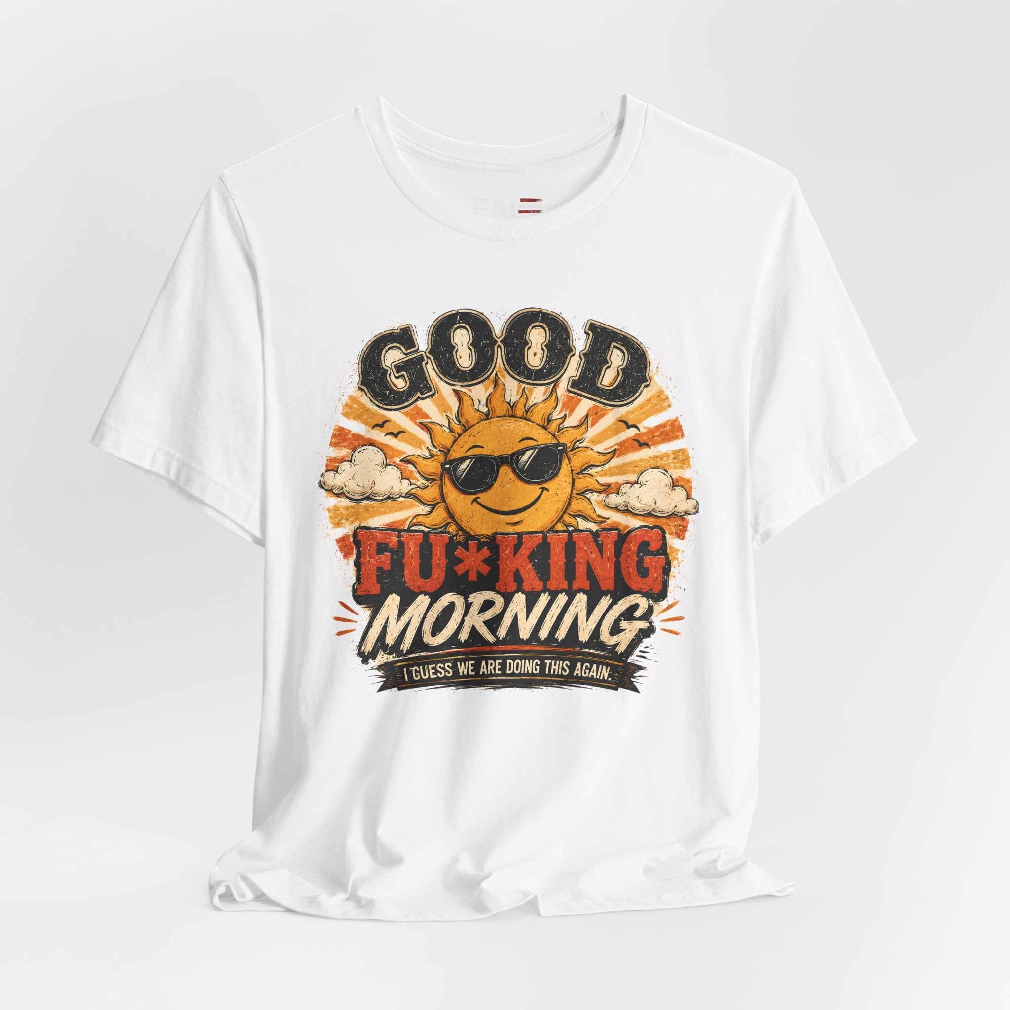 Good Fu*king Morning Shirt, Funny Sarcastic T Shirt, Retro Sunrise Tee, Coffee Lover Gift, Morning Person Humor Tee