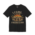 I Came I Saw I Needed a Nap Sloth T‑Shirt
