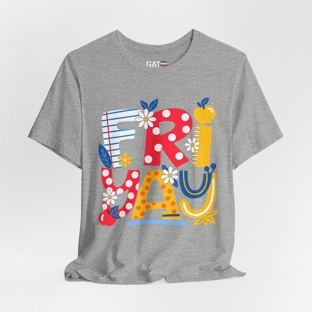 Teacher shirt FRIYAY Floral Tee — Colorful Spring Graphic T‑Shirt
