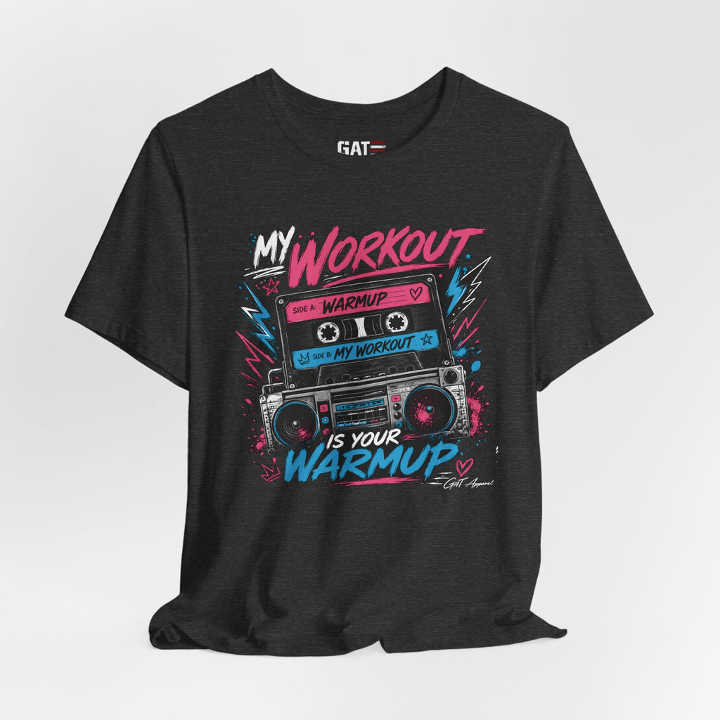 My Workout Is Your Warmup Shirt, Retro Gym Shirt, Women's Workout Tee, Fitness Graphic Shirt, 80s Gym Shirt