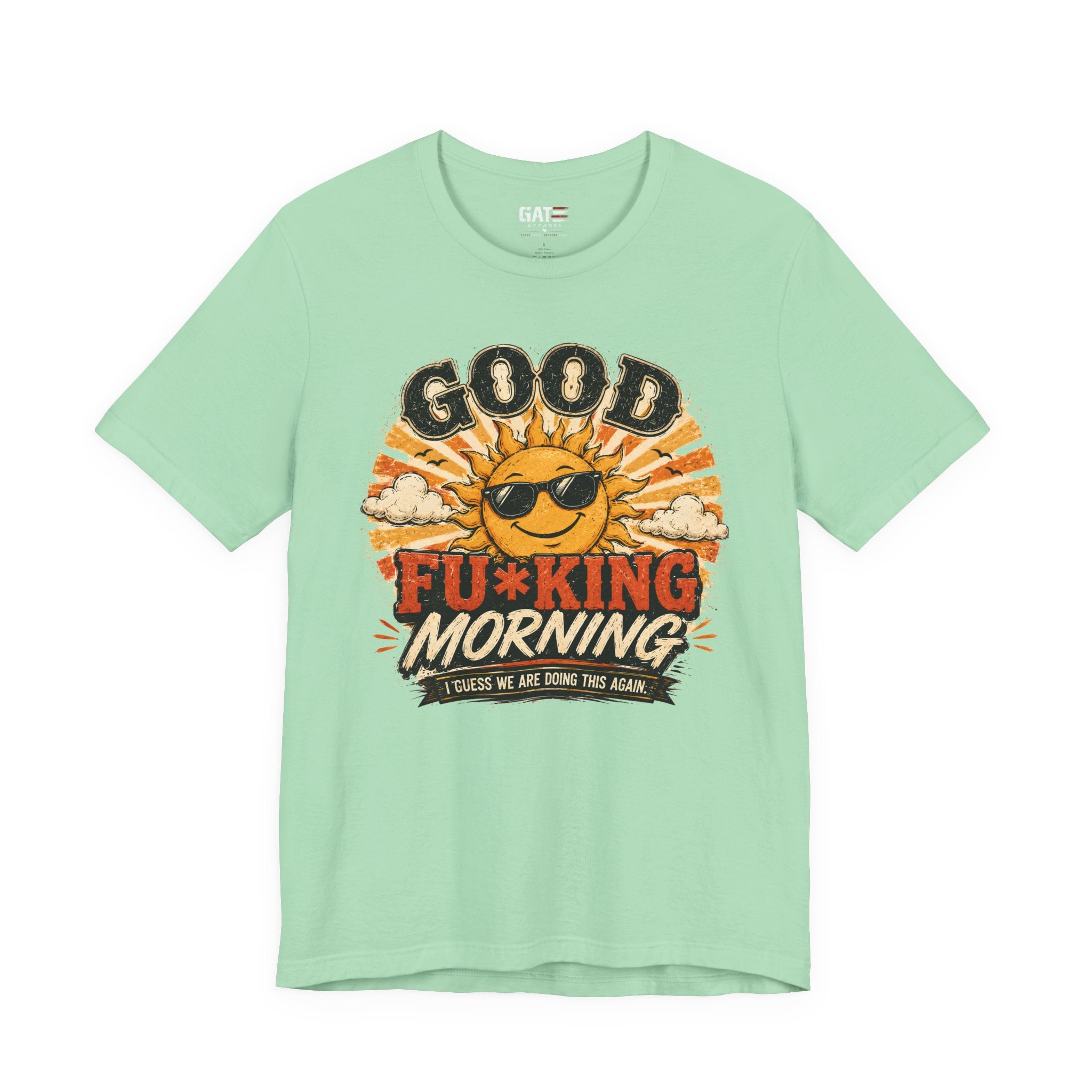 Good Fu*king Morning Shirt, Funny Sarcastic T Shirt, Retro Sunrise Tee, Coffee Lover Gift, Morning Person Humor Tee