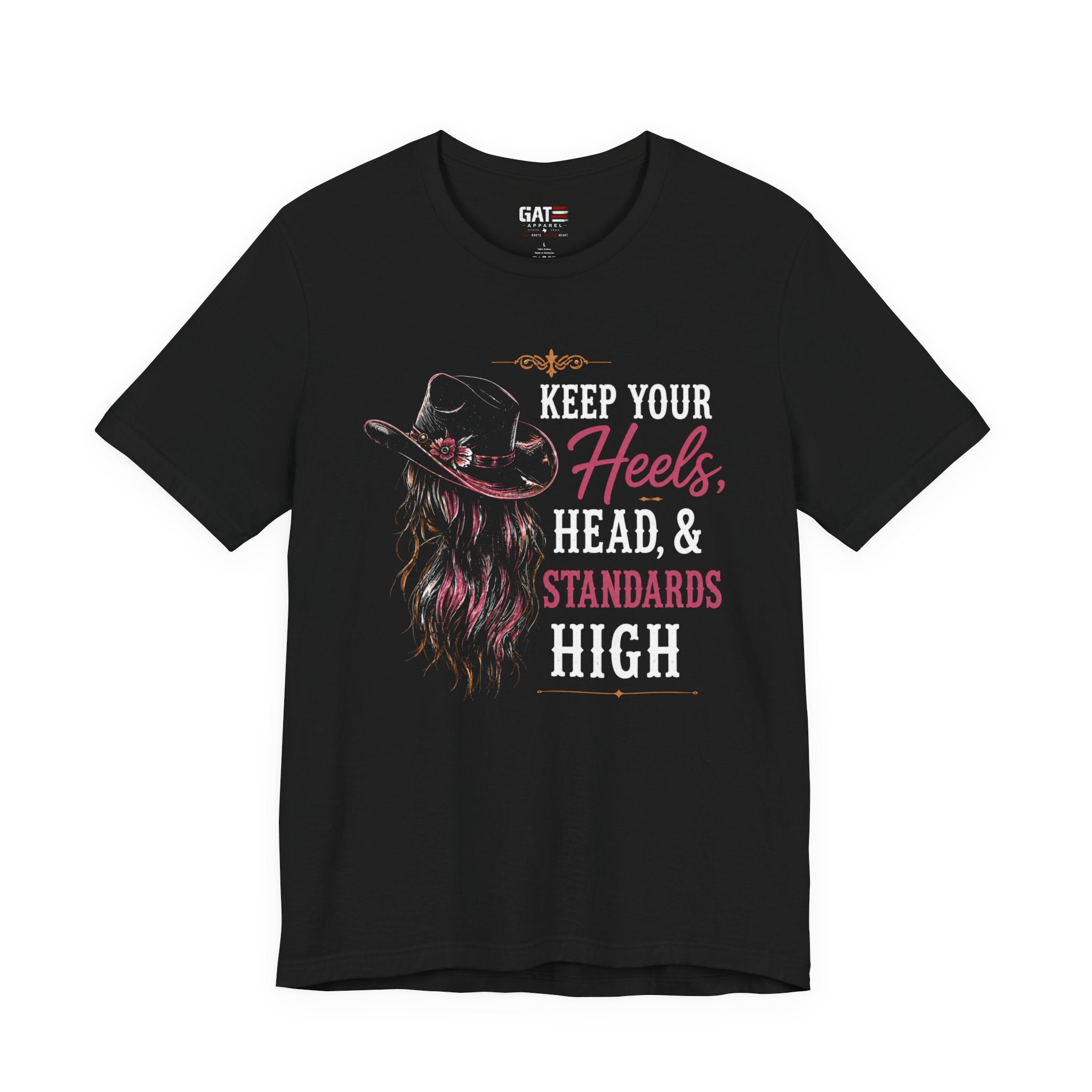 Keep Your Heels, Head, And Standards High
