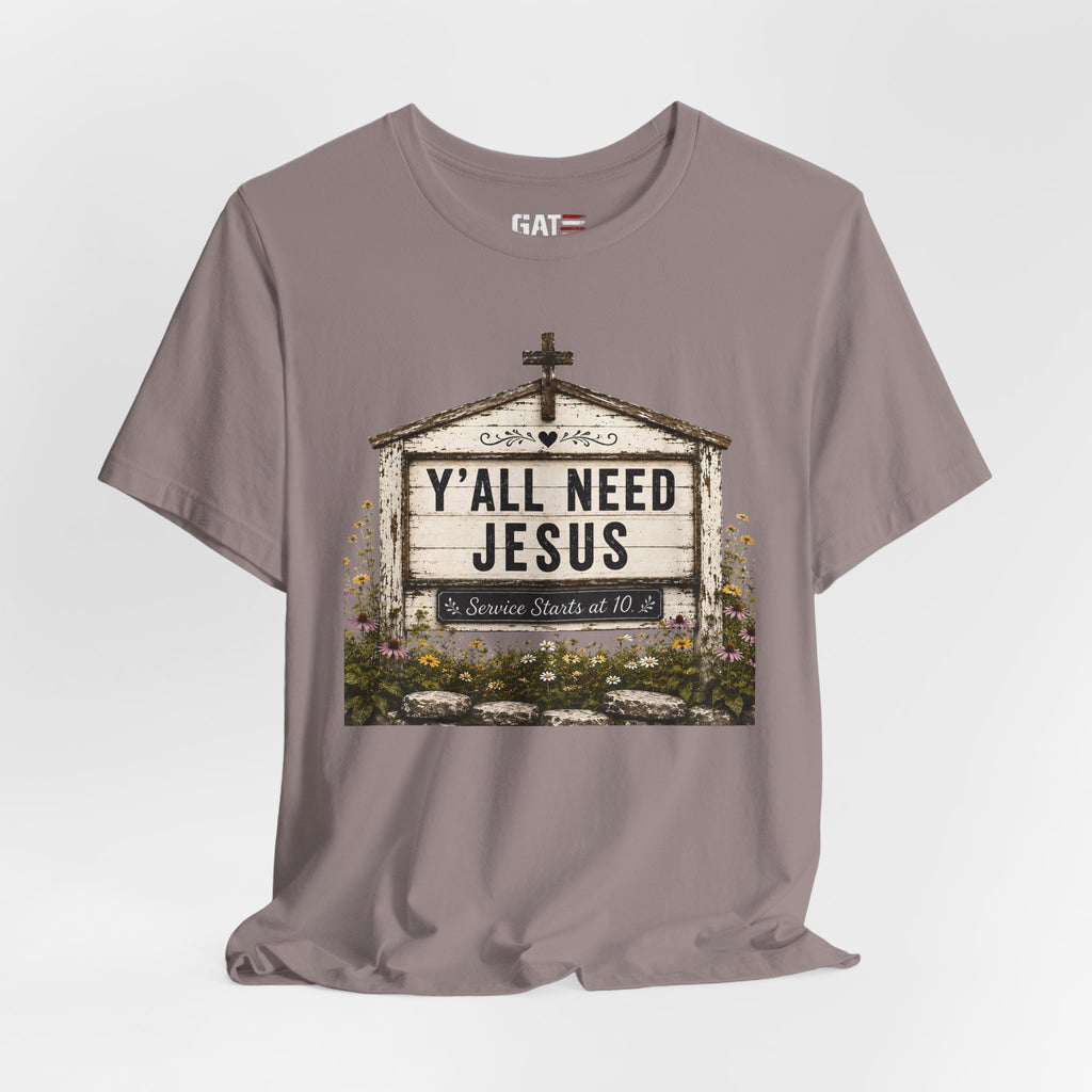 Y'all Need Jesus, Christian Shirt for Women, Rustic Faith Graphic Tee, Country Western Shirt, Farmhouse Christian Gift, Cowgirl Church Tee