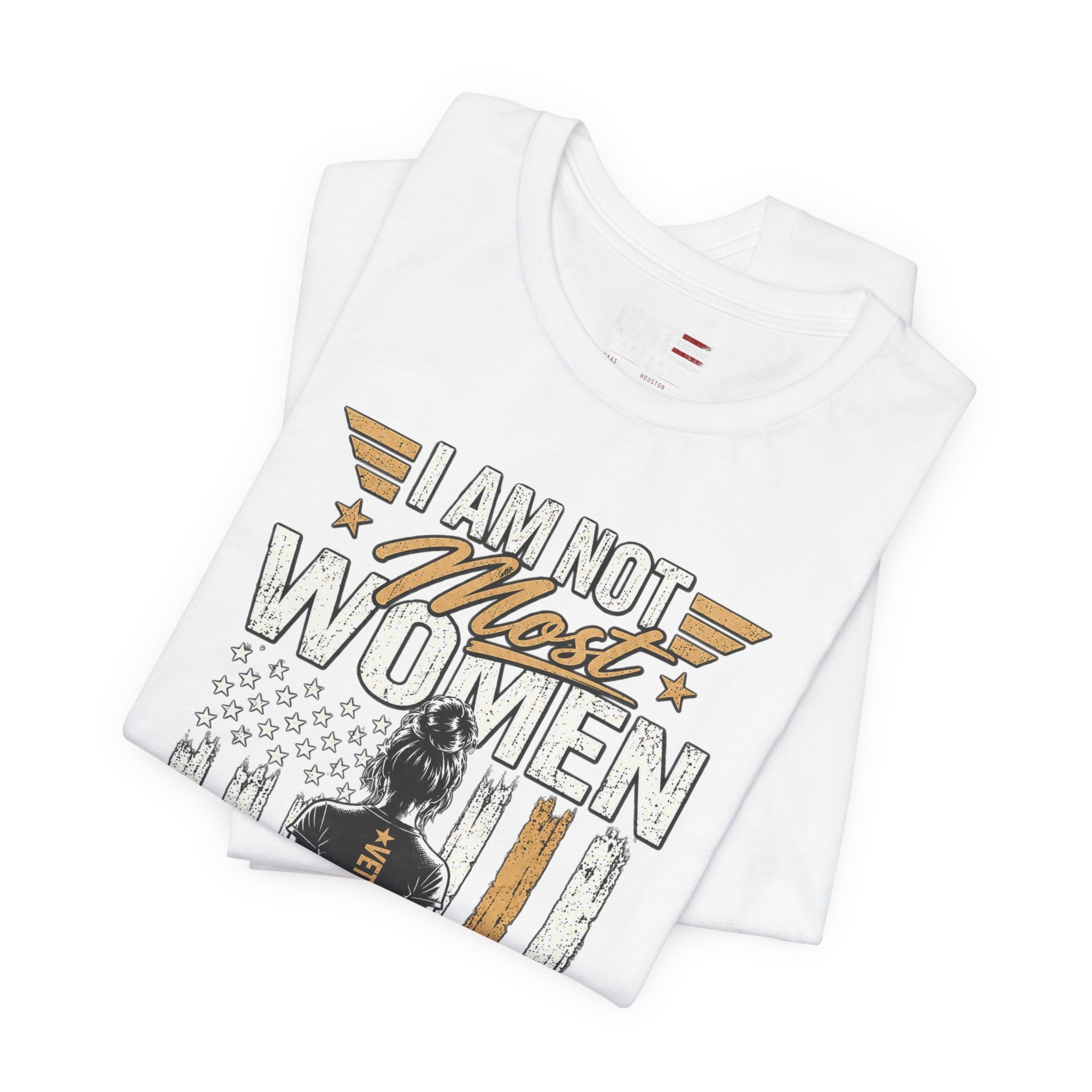 Female Veteran - I Am Not Most Women