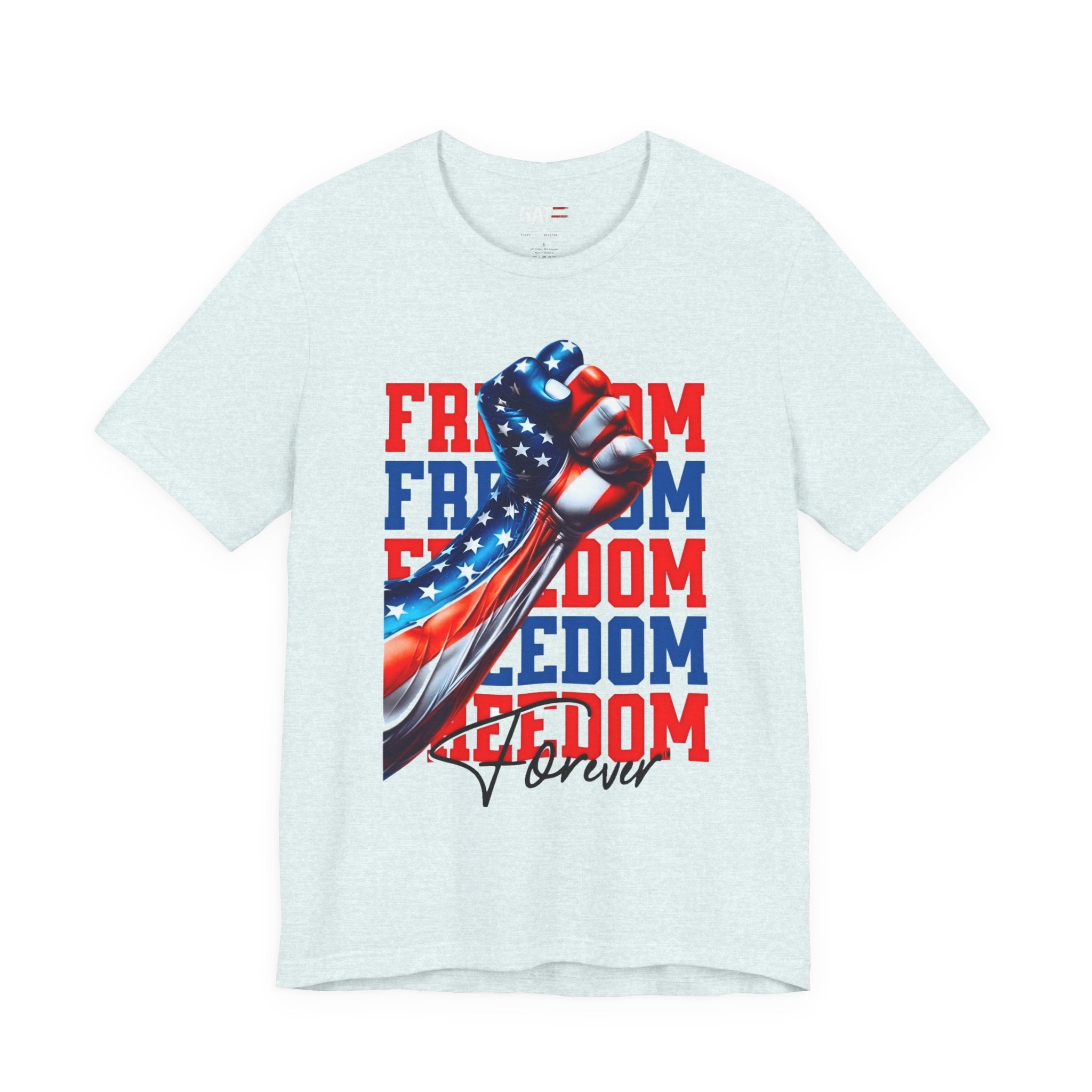 Freedom Fist T-Shirt – Patriotic American Flag Tee (Freedom Forever)