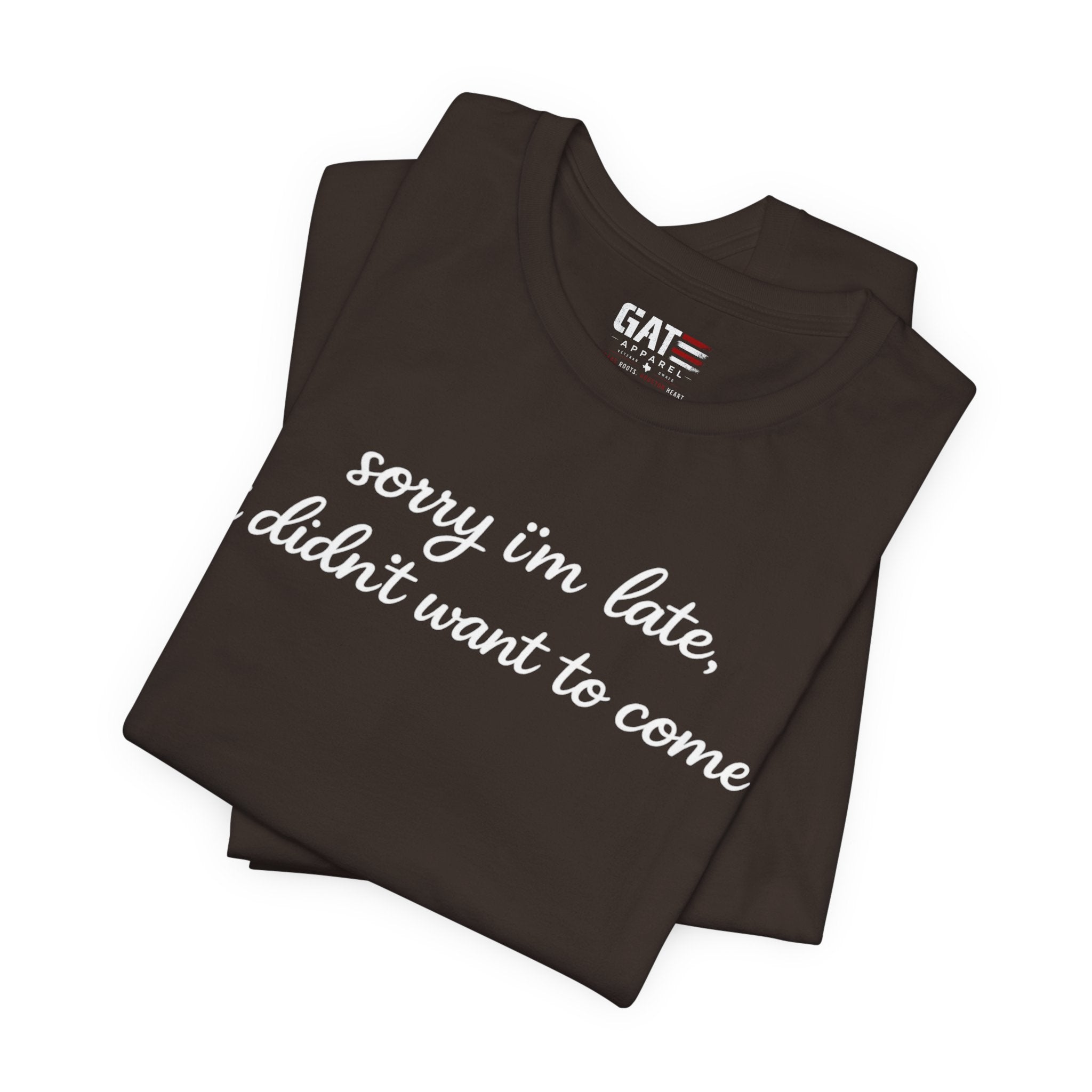 Sorry I'm Late I Didn't Want to Come Shirt, Funny Introvert Tee, Sarcastic Graphic Shirt, Minimalist Script Tee