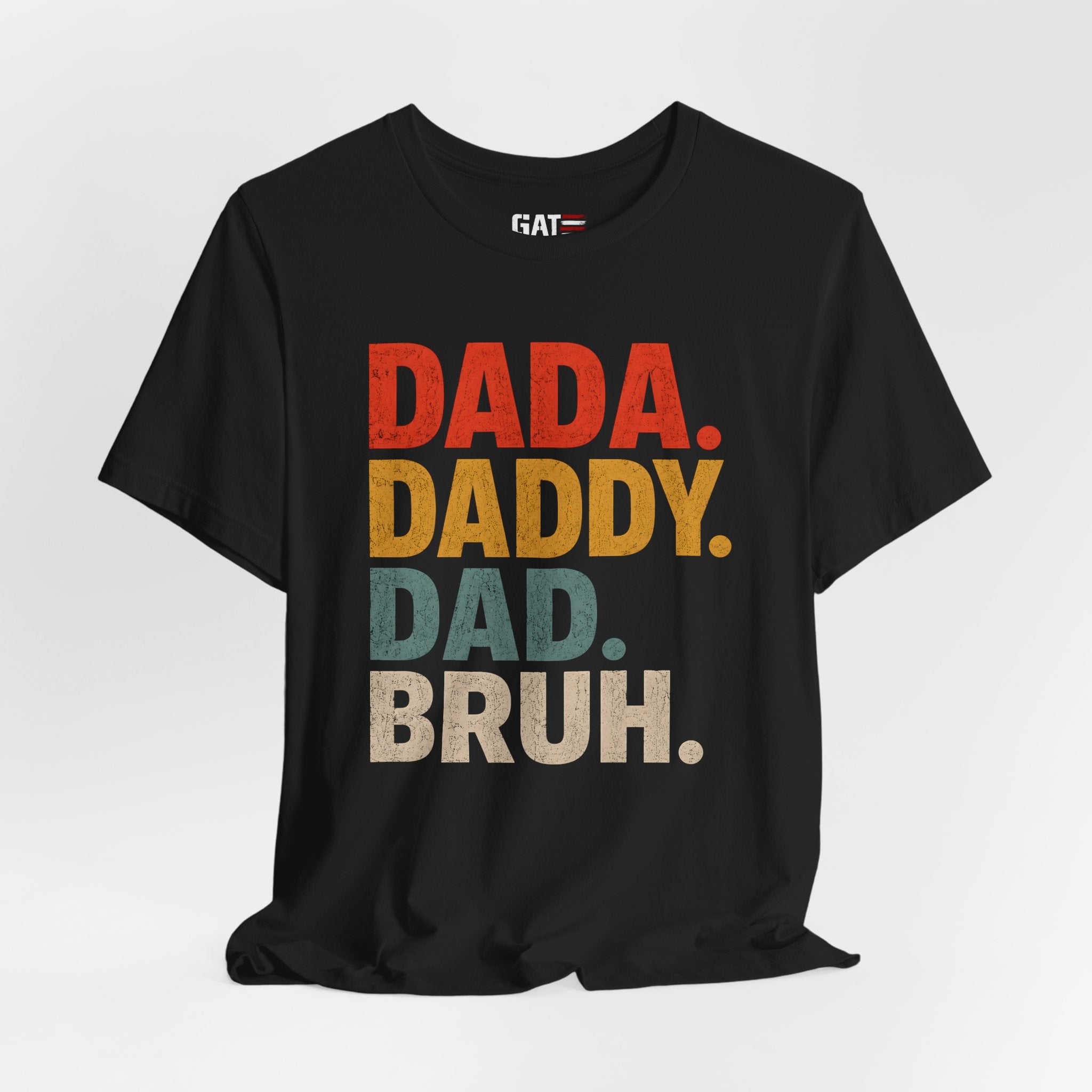 Funny Dad Shirt, Dada Daddy Dad Bruh Tee, Fatherhood Humor Shirt, Father's Day Gift for Dad, New Dad Gift Tee, Dad Life