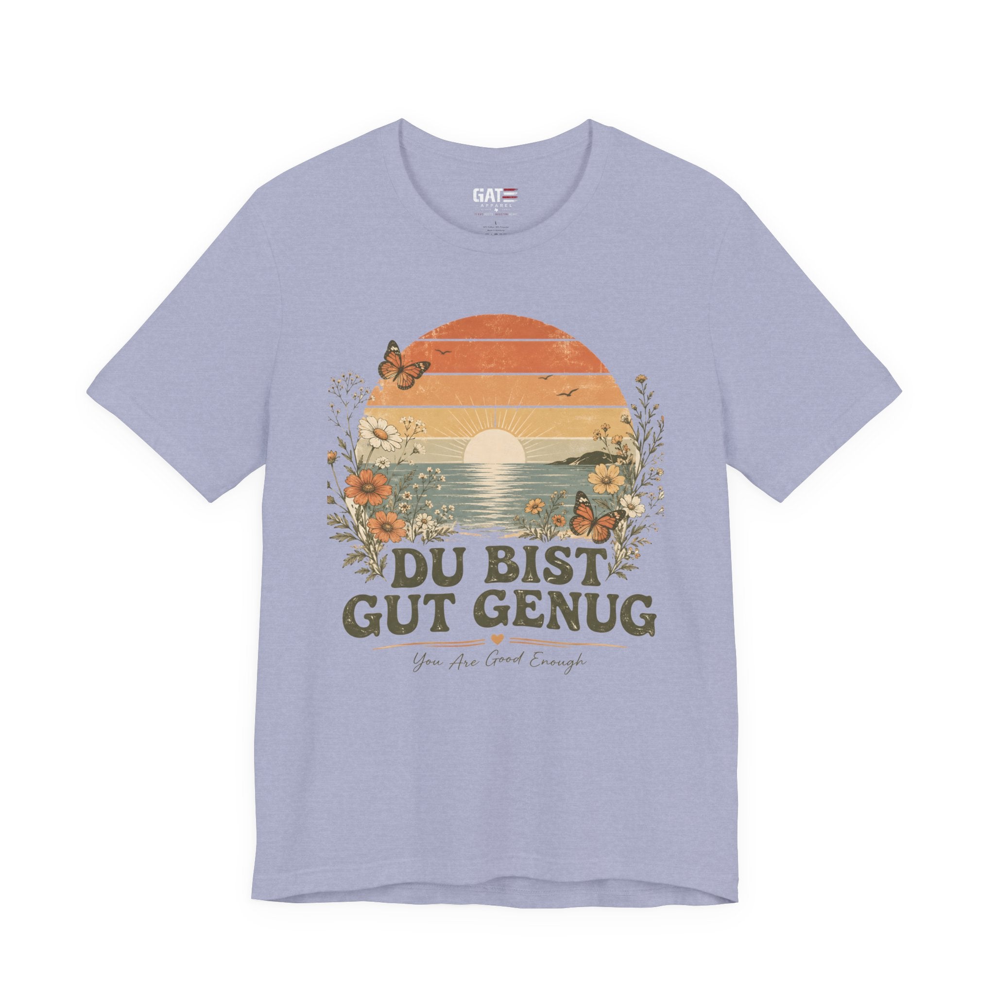 Du Bist Gut Genug Shirt, Viral German Meme Tee, You Are Good Enough Shirt, Butterfly Floral Sunset Aesthetic Tee