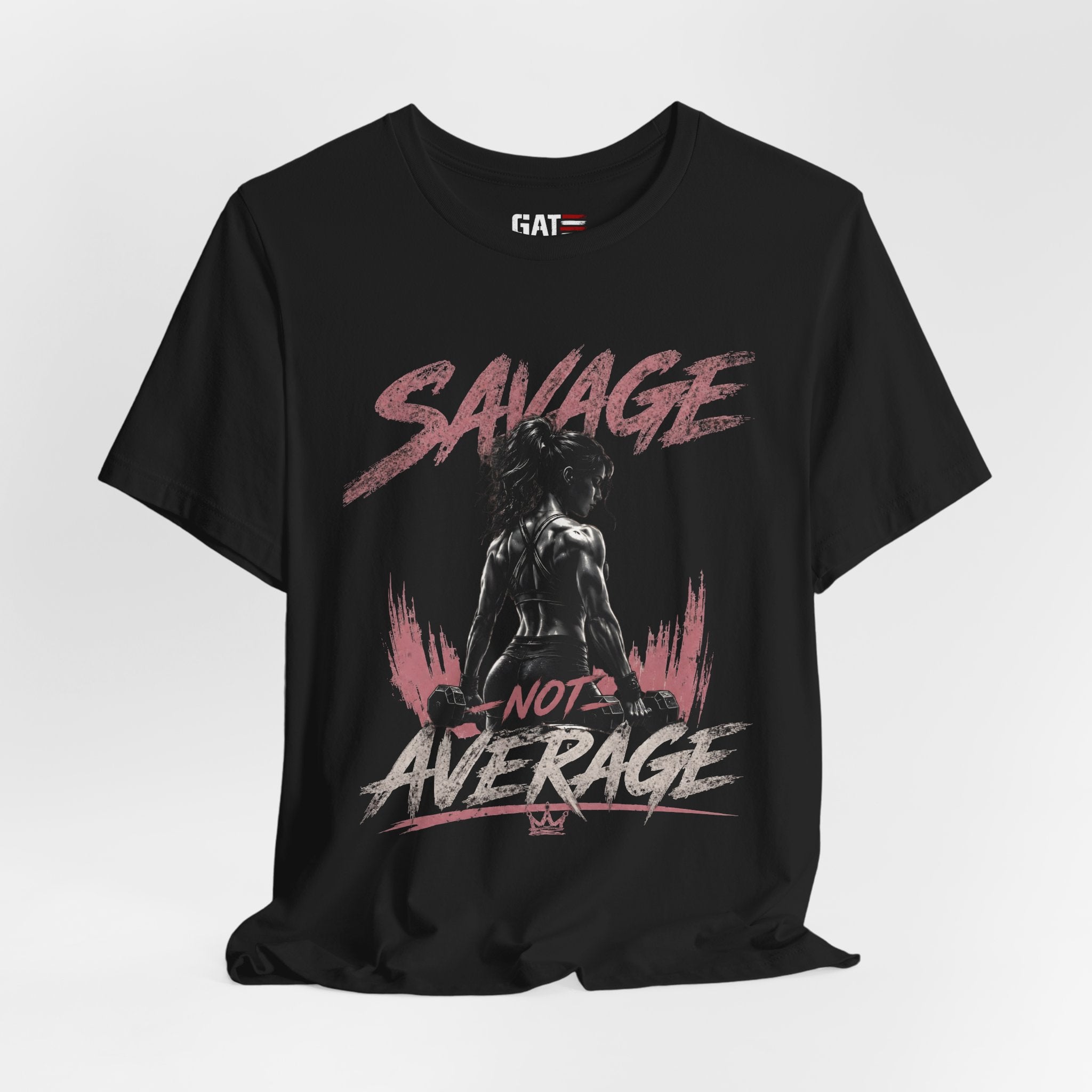 Savage Not Average Shirt, Women's Gym Shirt, Fitness Tee, Weightlifting Shirt, Workout Gift for Strong Women