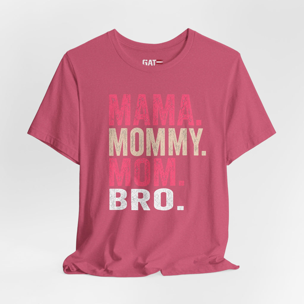 Mama Mommy Mom Bro Shirt, Funny Mom Life Tee, Trendy Mother Graphic T Shirt, Gen Alpha Mom Gift, Cute Mother's Day Shirt
