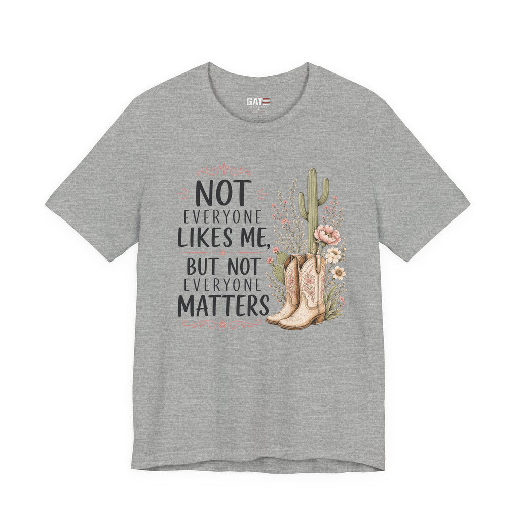 Not Everyone Matters | Beth Dutton Shirt