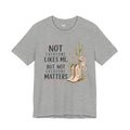 Not Everyone Matters | Beth Dutton Shirt