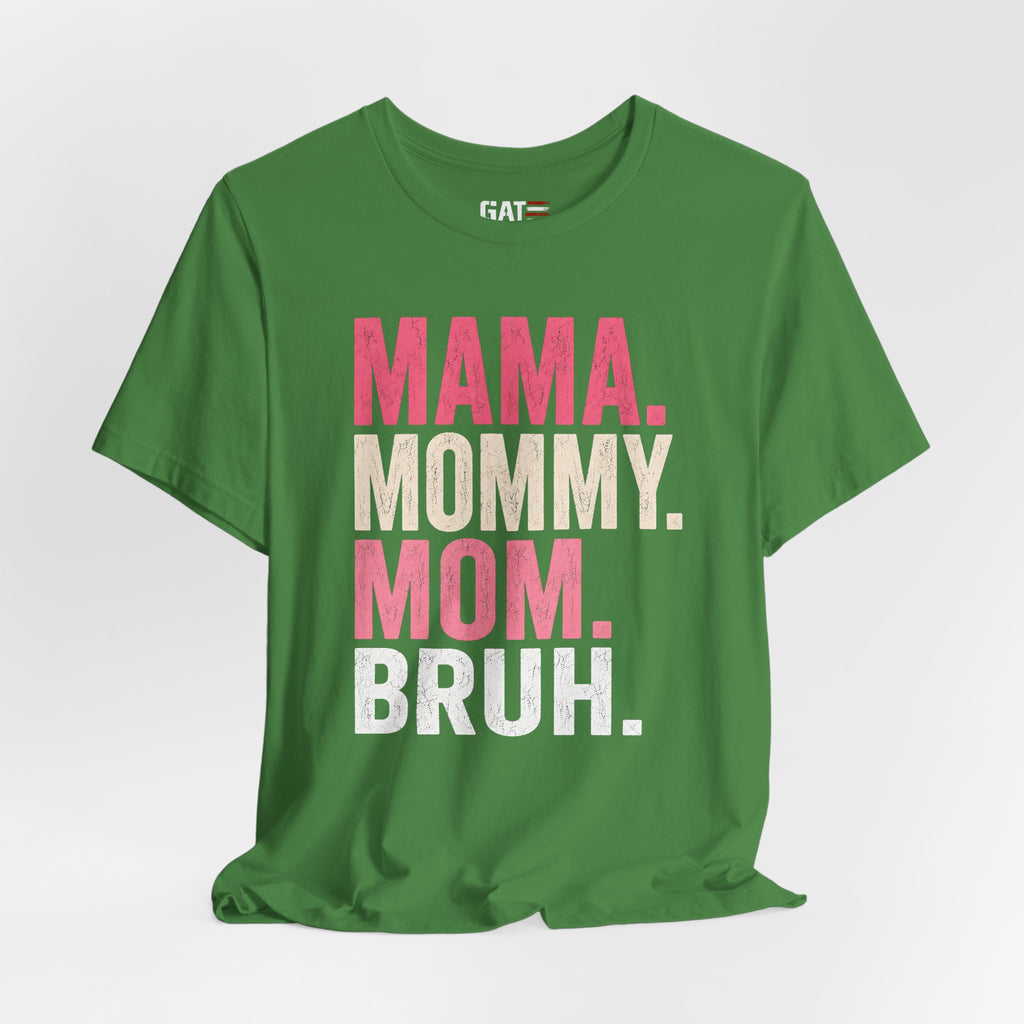 Mama Mommy Mom Bruh Shirt, Funny Mom Life Tee, Trendy Mother Graphic T Shirt, Gen Alpha Mom Gift, Cute Mother's Day Shirt
