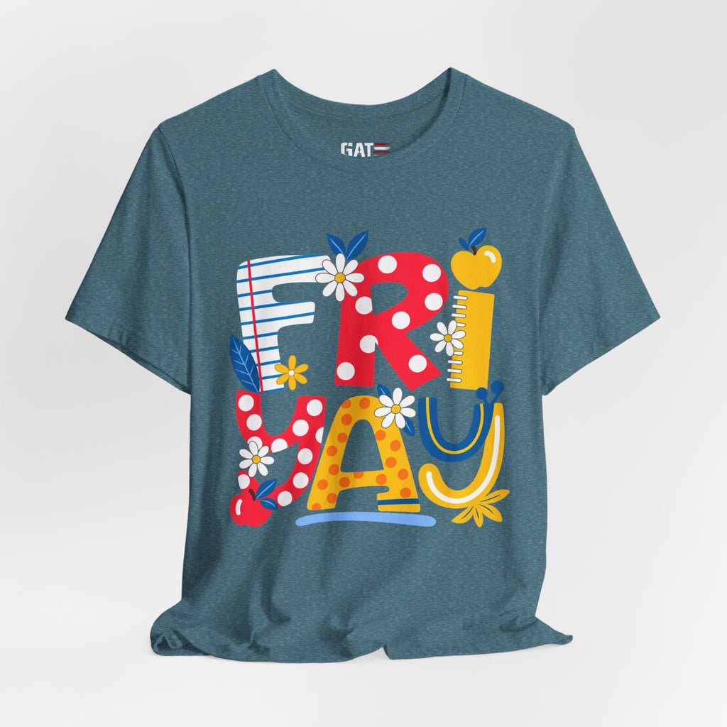 Teacher shirt FRIYAY Floral Tee — Colorful Spring Graphic T‑Shirt