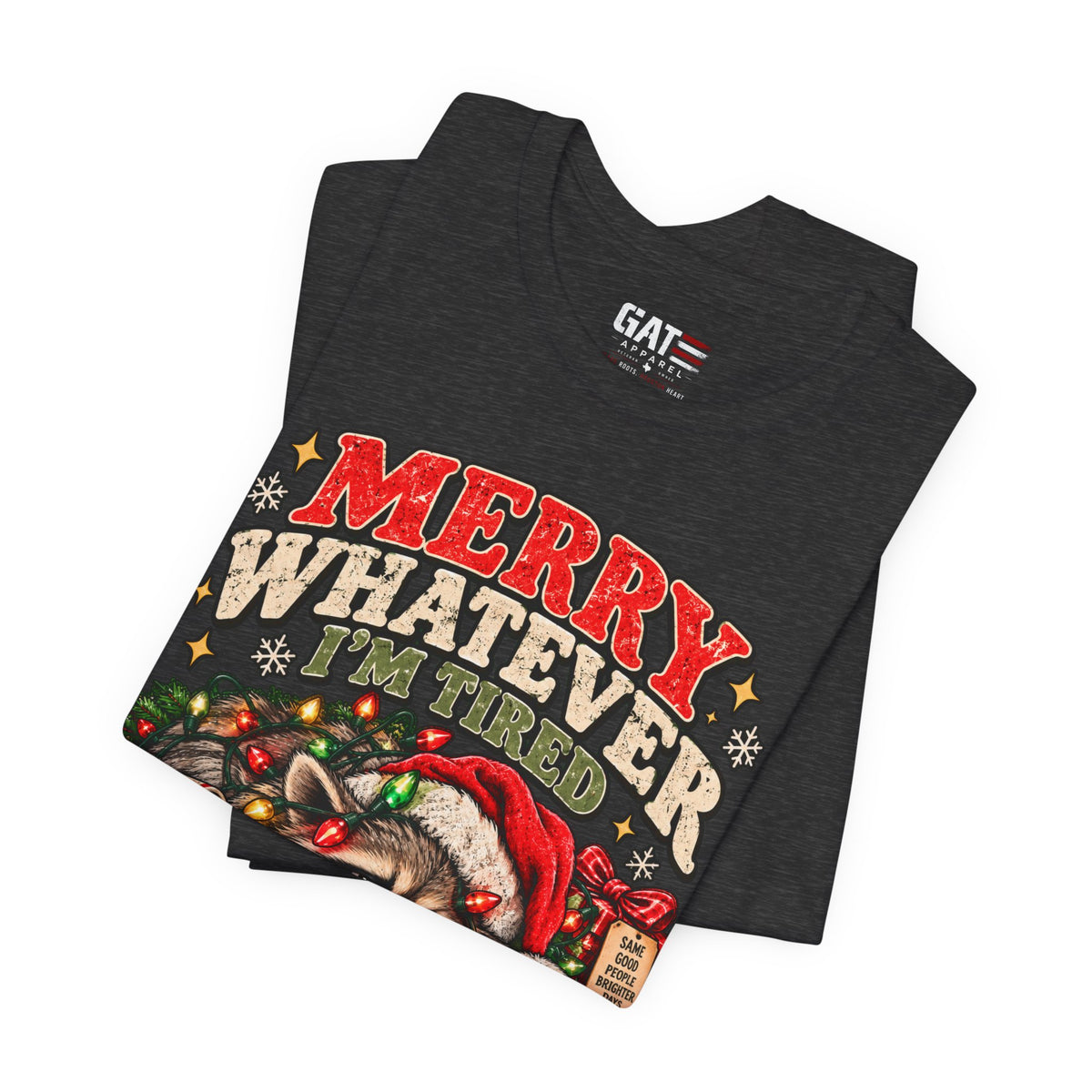 Merry Whatever Raccoon Christmas Shirt | Funny Holiday Tee