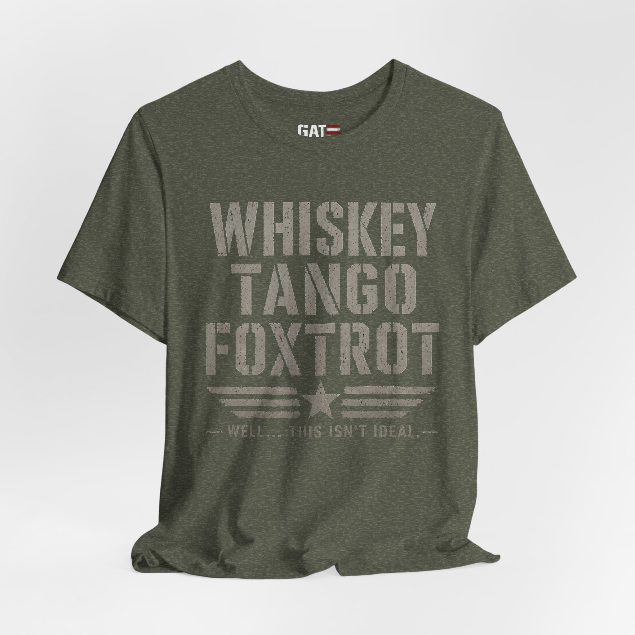 Whiskey Tango Foxtrot Shirt, Funny Military Shirt, Veteran Humor Tee, Military Slang Shirt, Funny Veteran Gift, Patriotic Sarcastic T-Shirt