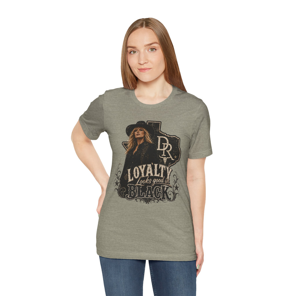 Beth Dutton|Loyalty Looks Good in Black Tee — Texas Country Music Graphic T-Shirt